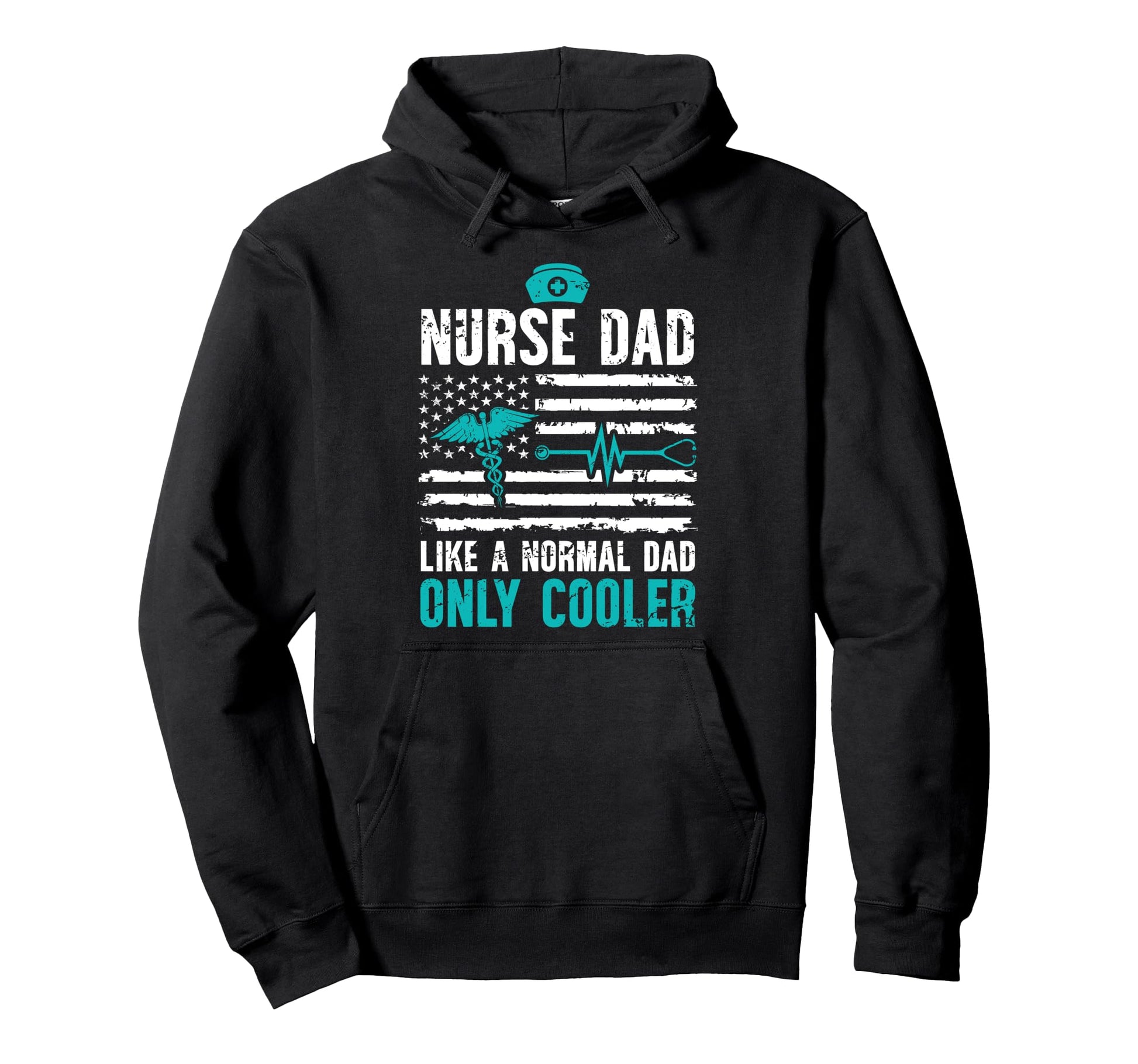 Nurse Dad Like Normal Dad Only Cooler Hoodie - Novelty Apparel for Adults - T-Shirt, Sweatshirt, Hoodie