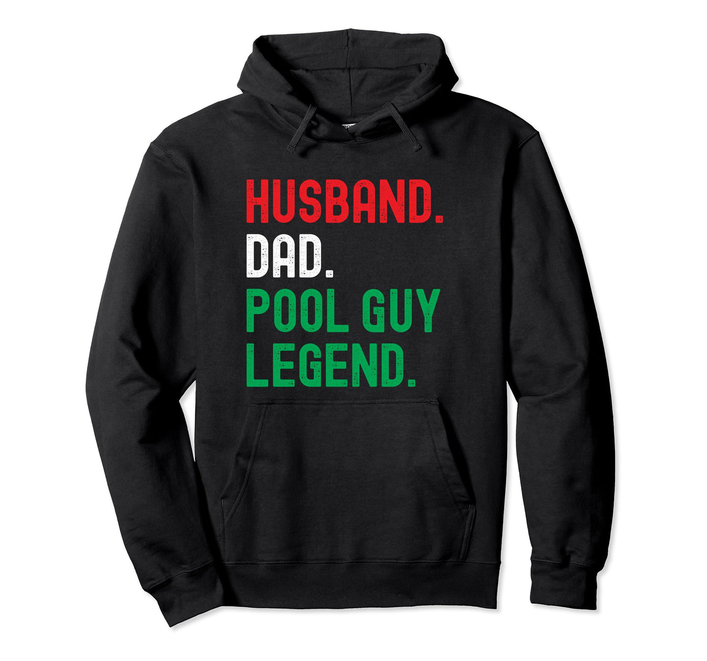 Husband Dad Pool Guy Legend Hoodie - Fun Novelty Design for Adults - T-Shirt, Sweatshirt, Hoodie