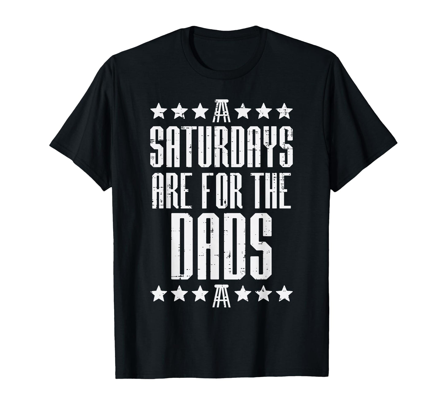 Saturdays Are Dads Funny Fathers Day T-Shirt - Minimalist Print for Adults - T-Shirt, Sweatshirt, Hoodie