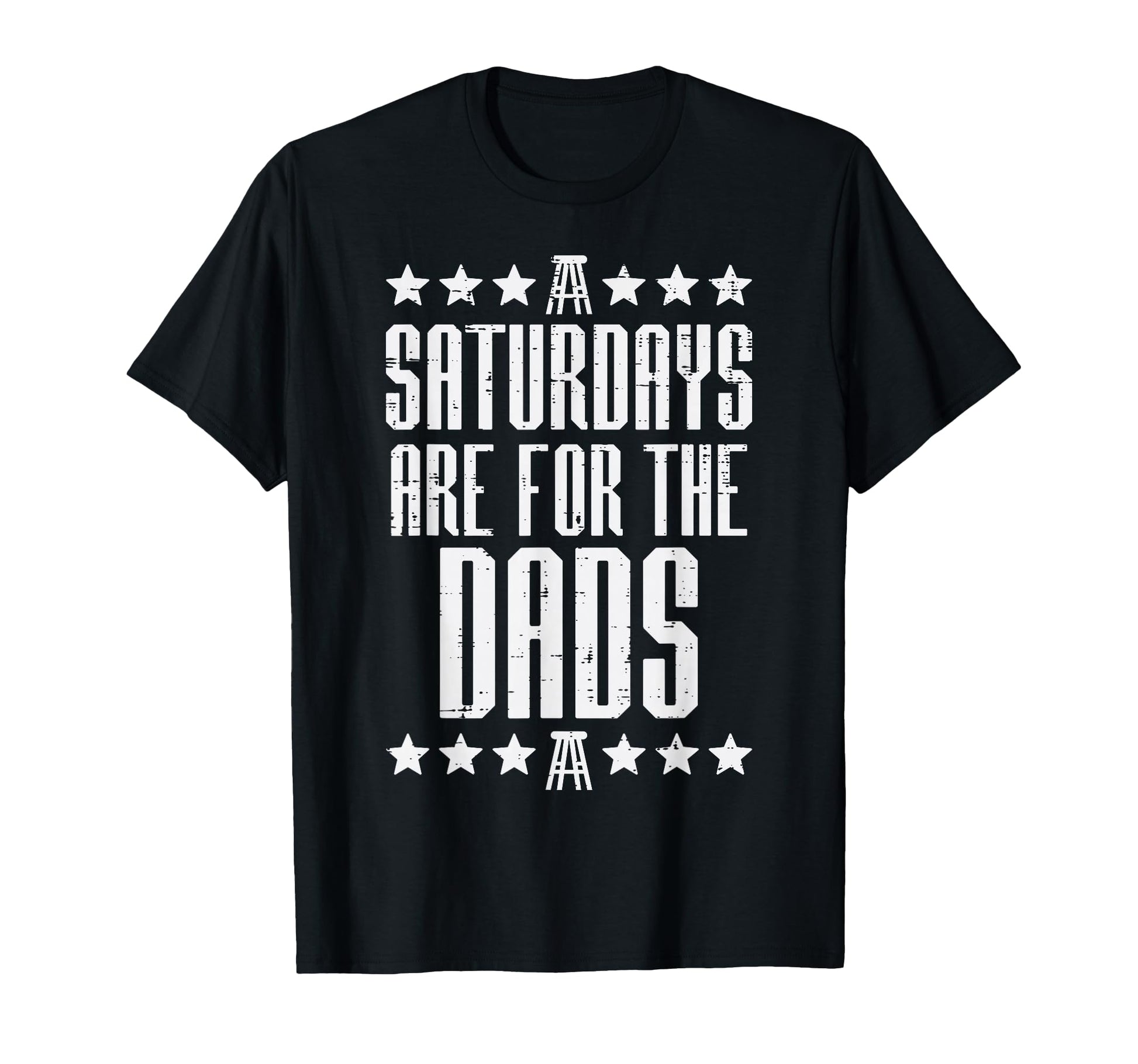 Saturdays Are Dads Funny Fathers Day T-Shirt - Minimalist Print for Adults - T-Shirt, Sweatshirt, Hoodie