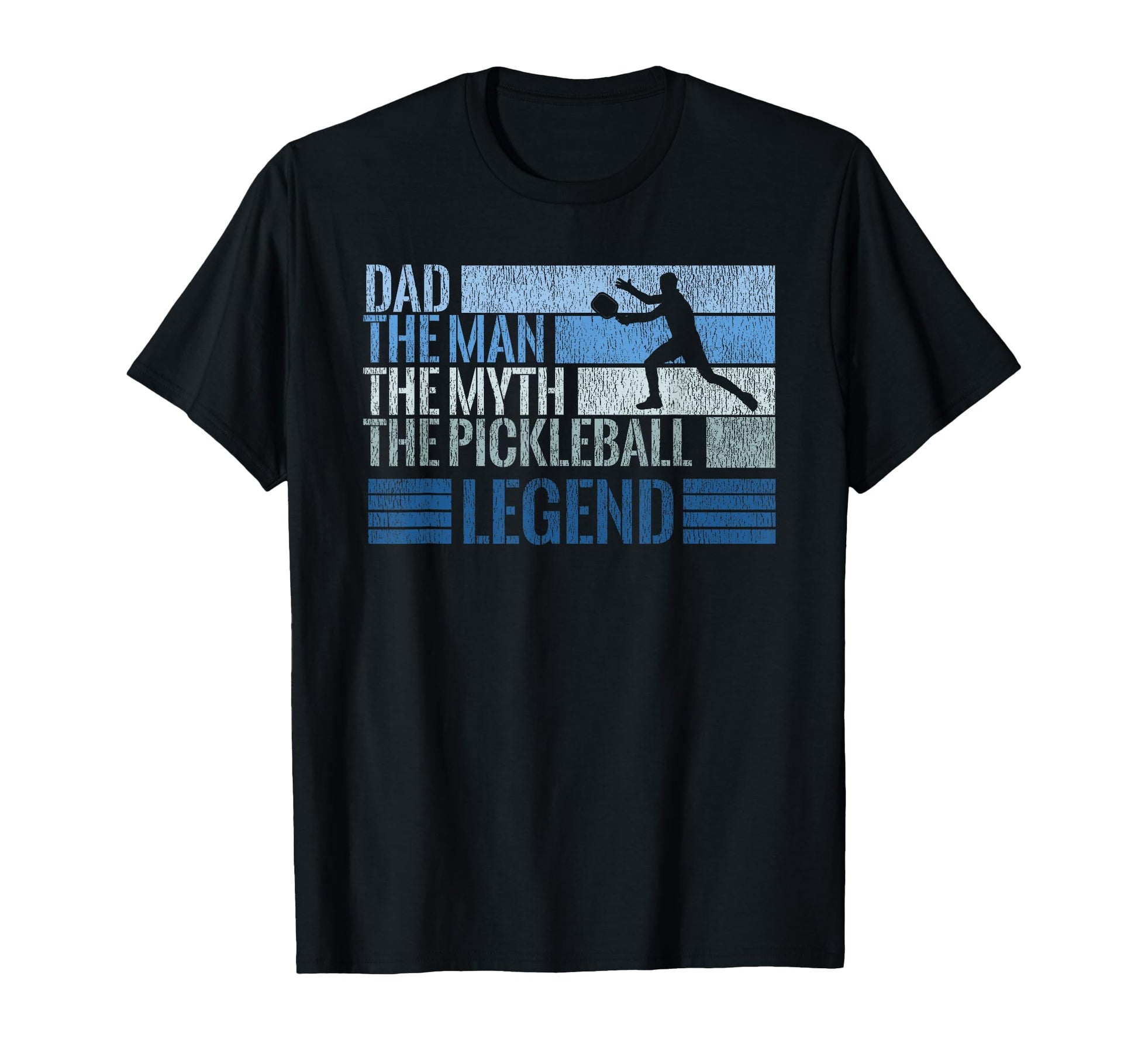 Dad Myth Pickleball Legend Blue T-Shirt - Casual Everyday Wear Unisex - T-Shirt, Sweatshirt, Hoodie