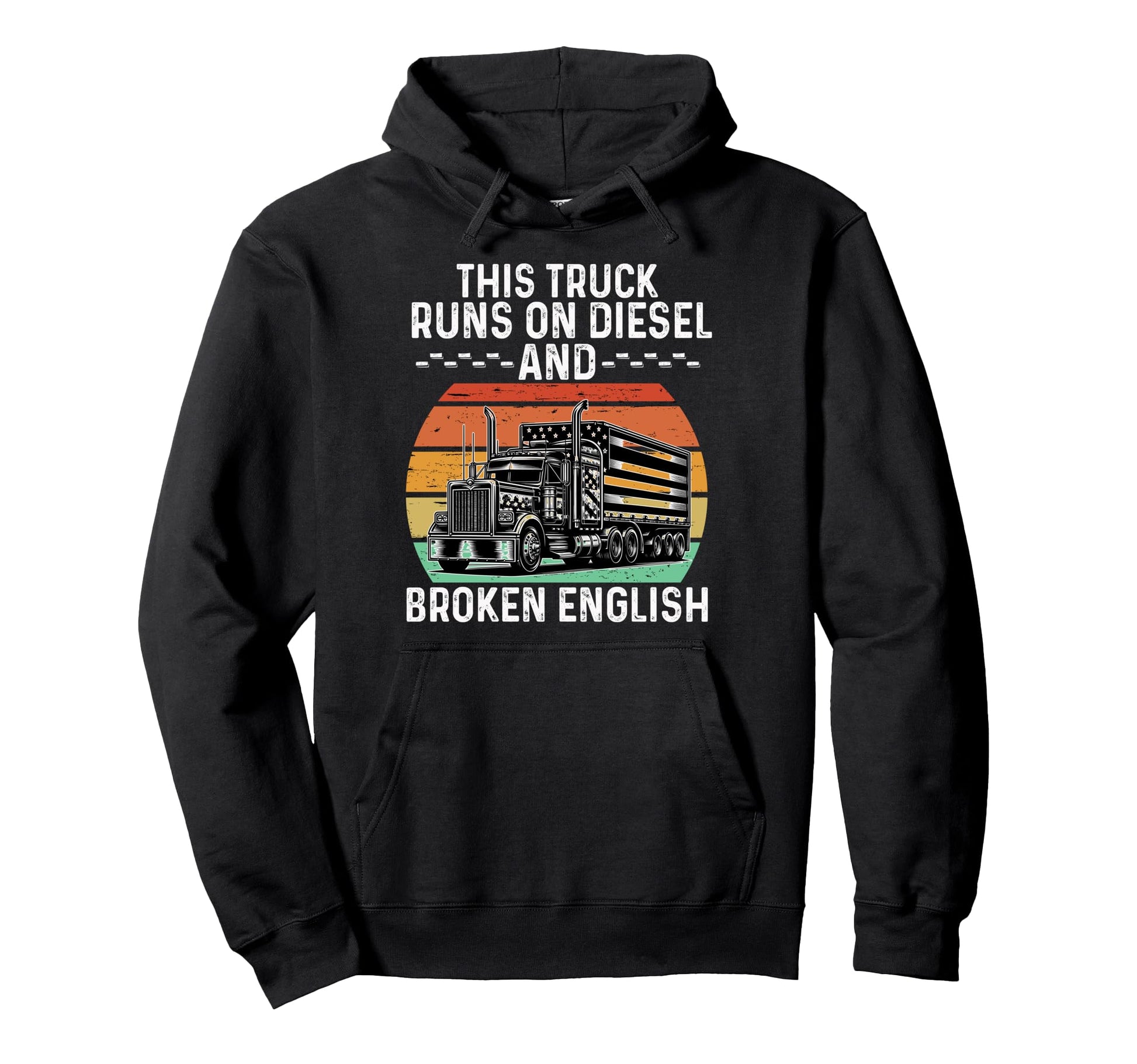 Truck Driver Art Dad Grandpa Trucking Cdl Hoodie - Unique Graphic Unisex - T-Shirt, Sweatshirt, Hoodie