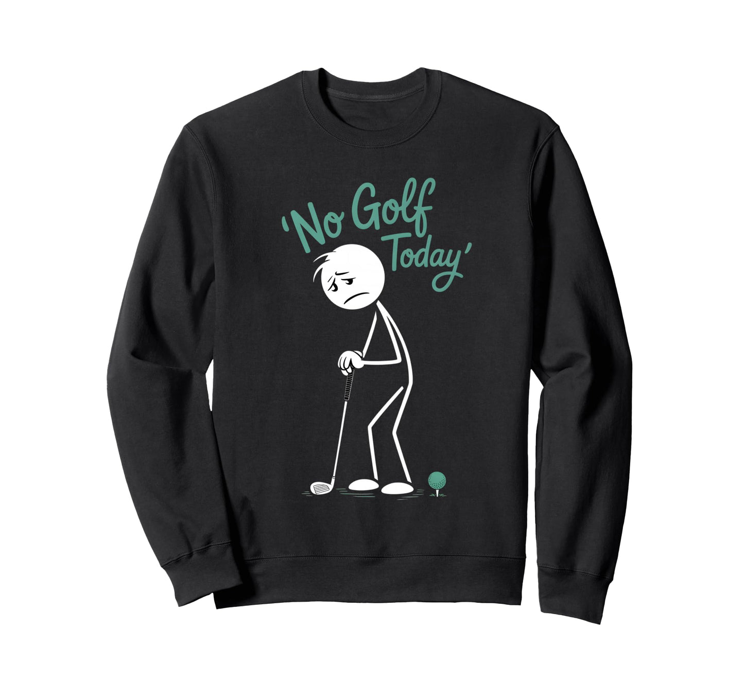Golfing Dad Birthday Designs Golf Sweatshirt - Unique Graphic for Adults - T-Shirt, Sweatshirt, Hoodie