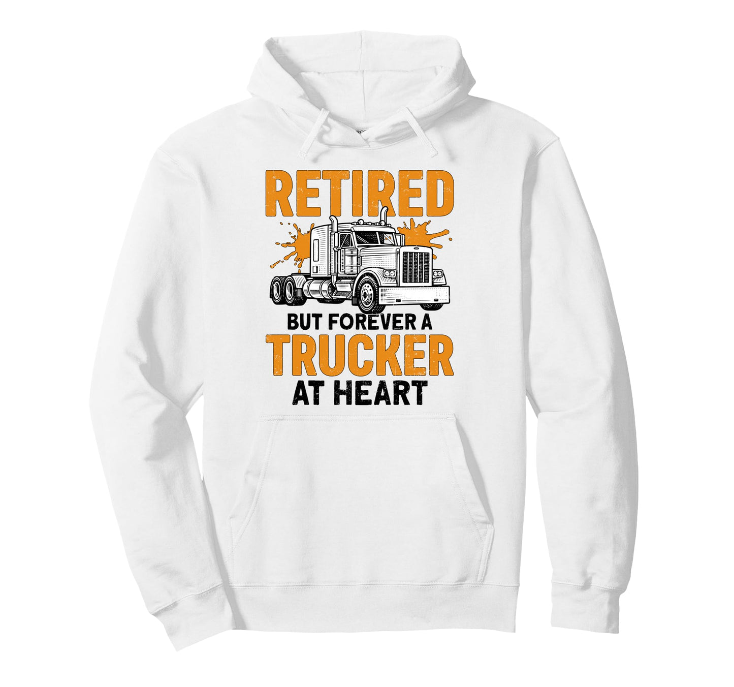 Retired But Forever Trucker Heart Hoodie - Graphic Print Men Women - T-Shirt, Sweatshirt, Hoodie