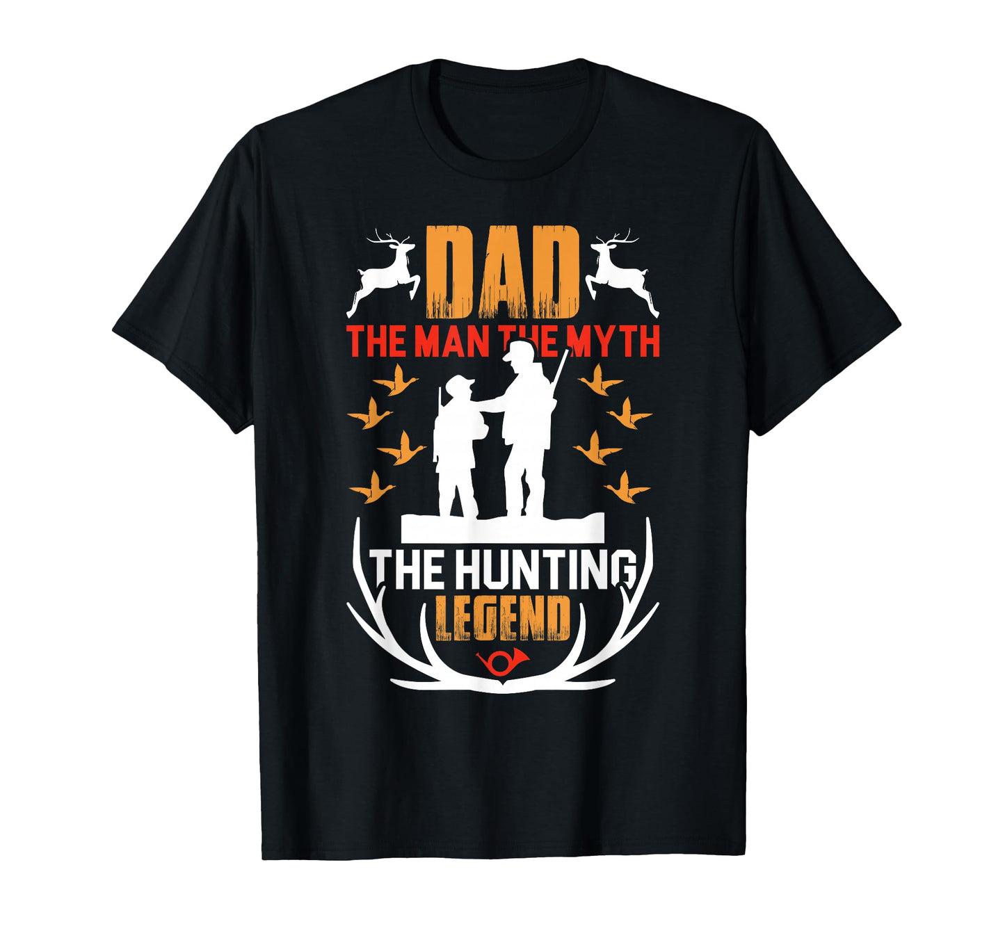 Dad Myth Hunting Legend T-Shirt - Minimalist Print Men Women - T-Shirt, Sweatshirt, Hoodie