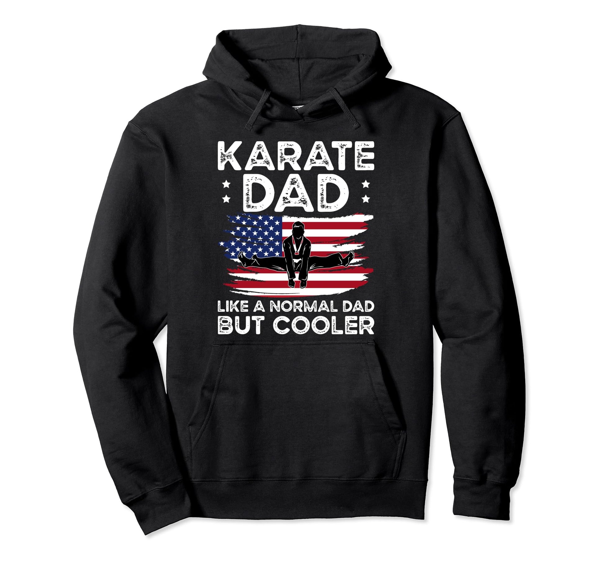 Karate Dad Like Normal Dad But Cooler Hoodie - Trendy Graphic for Adults - T-Shirt, Sweatshirt, Hoodie