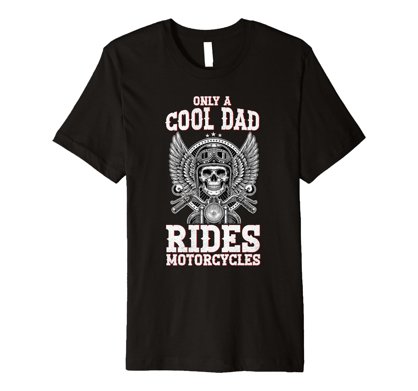 Only Dad Rides Motorcycles Biker Dad T-Shirt - Trendy Graphic Men Women - T-Shirt, Sweatshirt, Hoodie