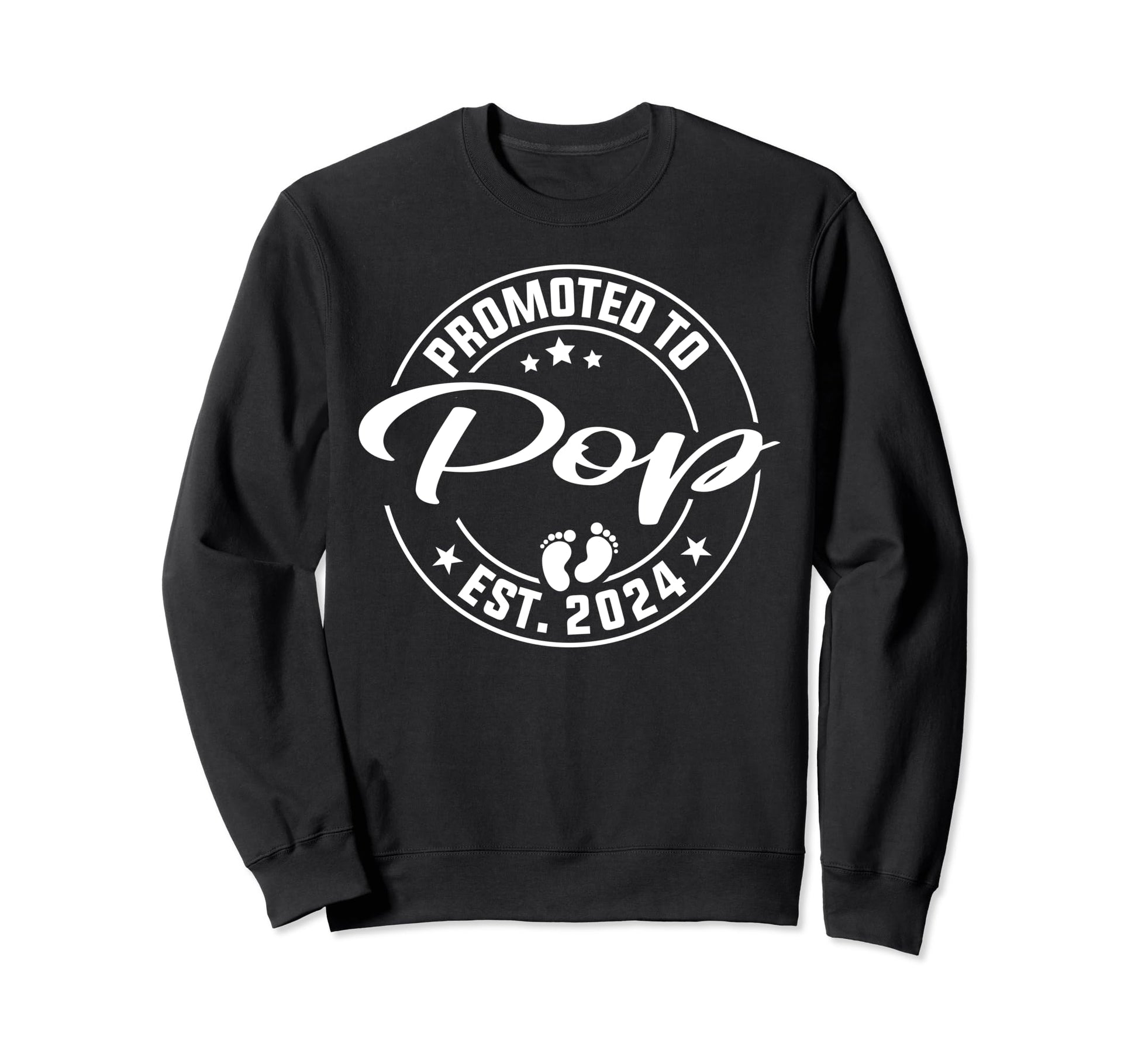 Promoted To Pop Est 2024 New Pop Sweatshirt - Fun Novelty Design Unisex - T-Shirt, Sweatshirt, Hoodie