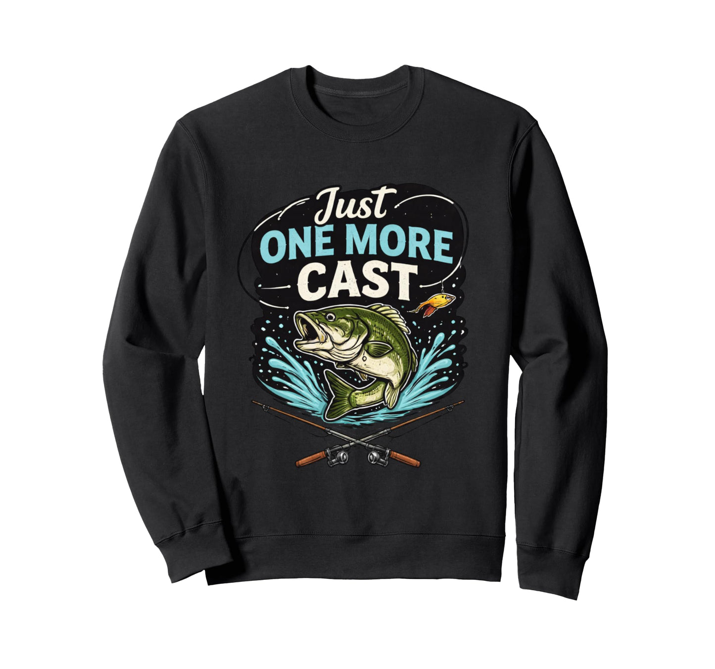 Just One More Cast Fishing Funny Sweatshirt - Minimalist Print for Adults - T-Shirt, Sweatshirt, Hoodie