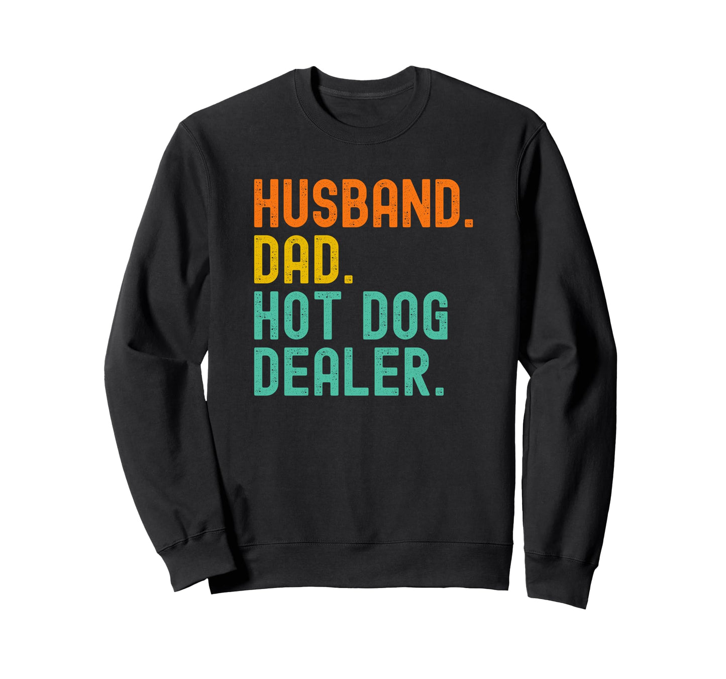 Husband Dad Hot Dog Dealer Hotdog Sweatshirt - Minimalist Print Men Women - T-Shirt, Sweatshirt, Hoodie