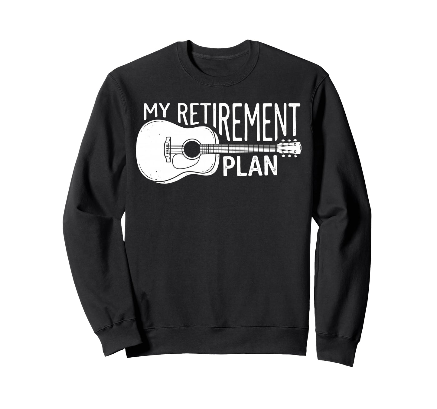 Funny Retired My Retirement Plan Sweatshirt - Minimalist Print Unisex - T-Shirt, Sweatshirt, Hoodie