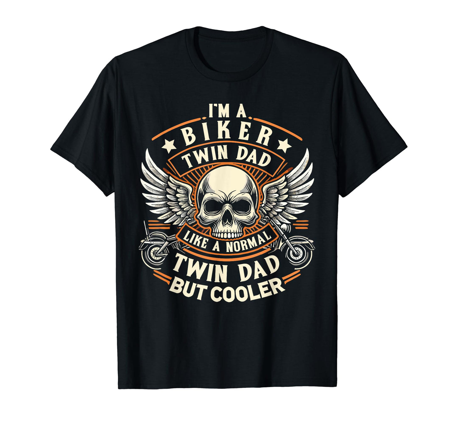 Biker Twin Dad Normal Twin Dad Cooler T-Shirt - Graphic Print Unisex - T-Shirt, Sweatshirt, Hoodie