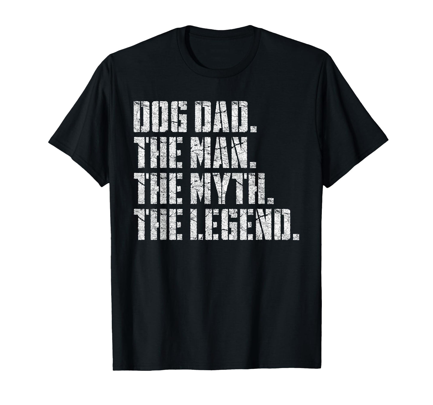 Dog Dad Myth Legend Fathers Day Dog T-Shirt - Minimalist Print Unisex - T-Shirt, Sweatshirt, Hoodie