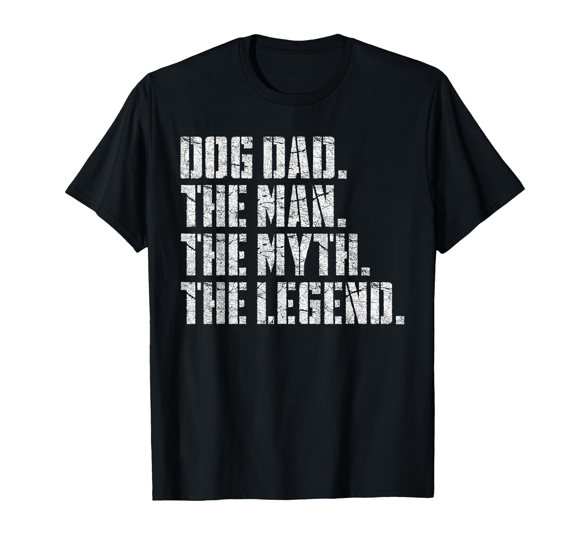 Dog Dad Myth Legend Fathers Day Dog T-Shirt - Minimalist Print Unisex - T-Shirt, Sweatshirt, Hoodie