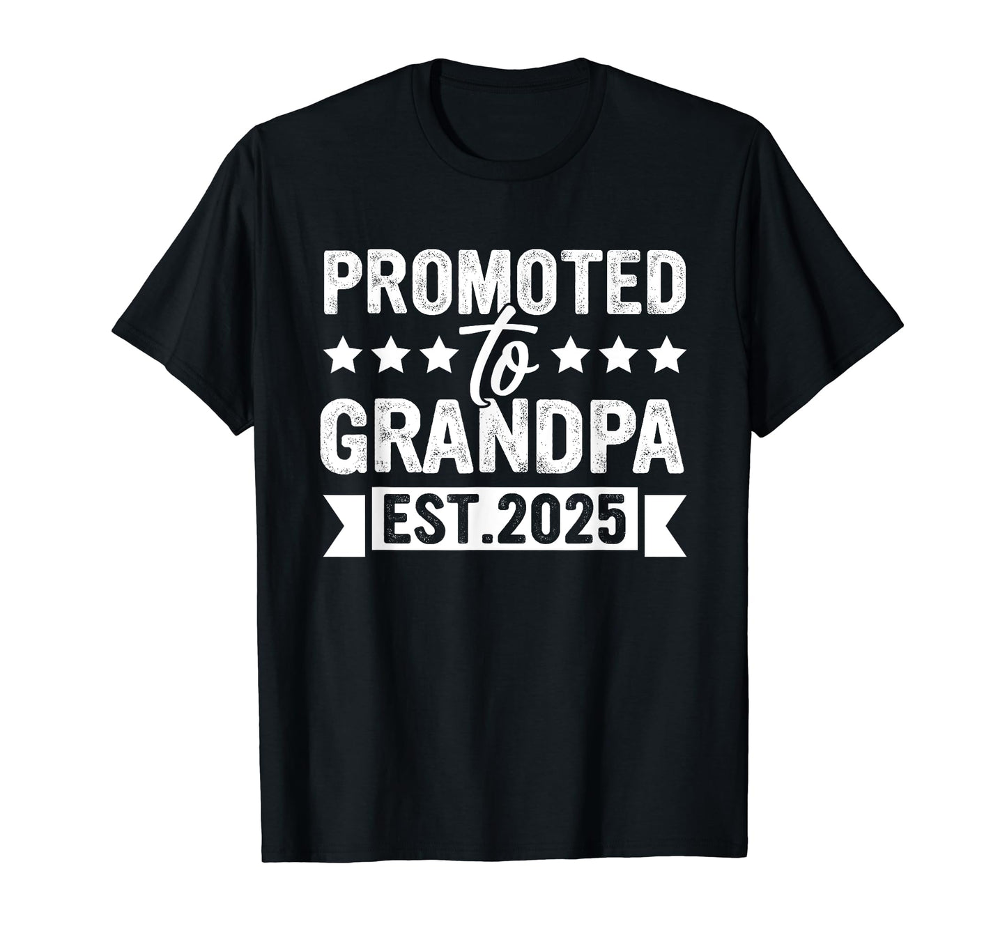 Promoted To Grandpa Est 2025 Grandfather T-Shirt - Trendy Graphic Unisex - T-Shirt, Sweatshirt, Hoodie