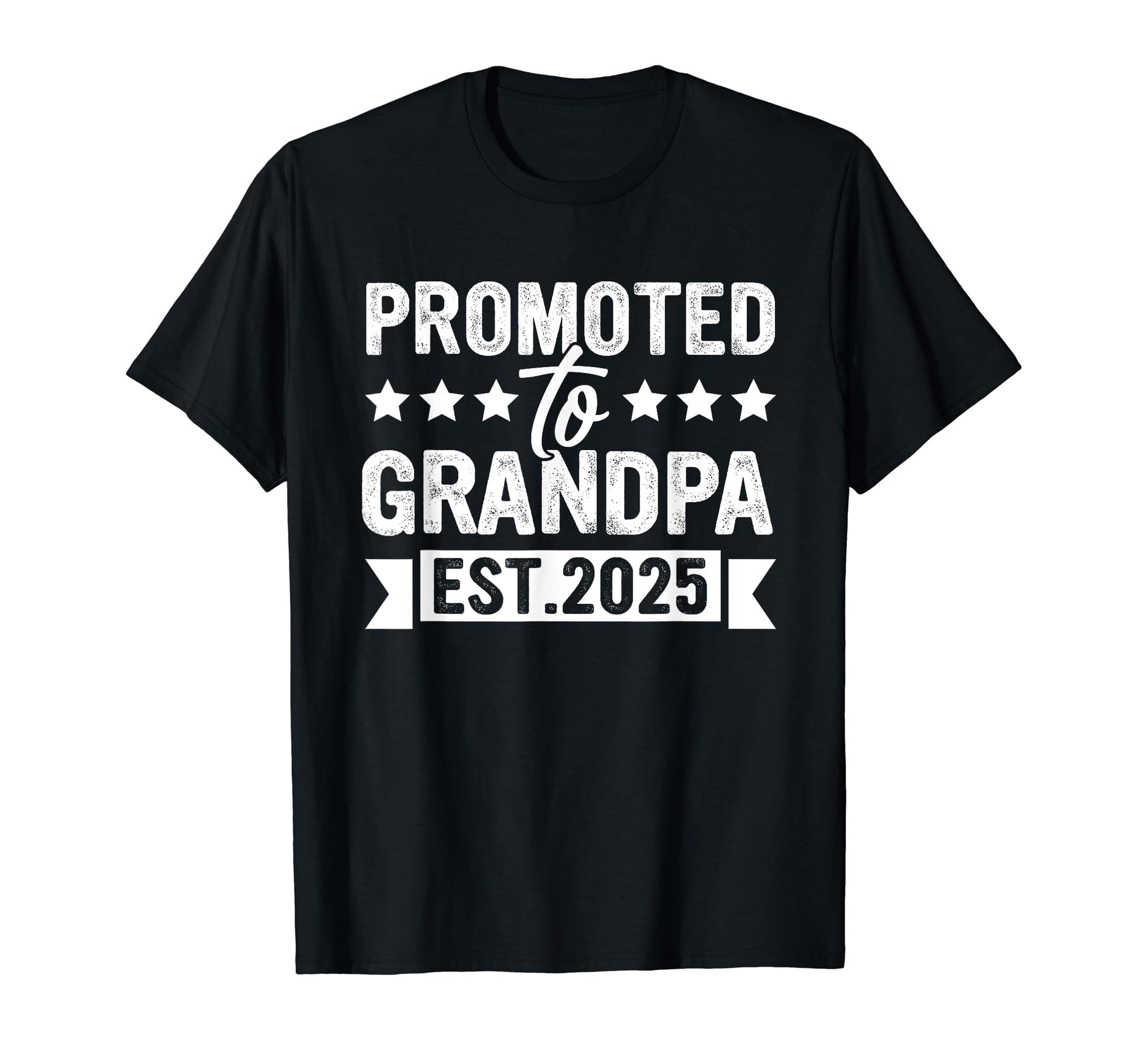 Promoted To Grandpa Est 2025 Grandfather T-Shirt - Trendy Graphic Unisex - T-Shirt, Sweatshirt, Hoodie