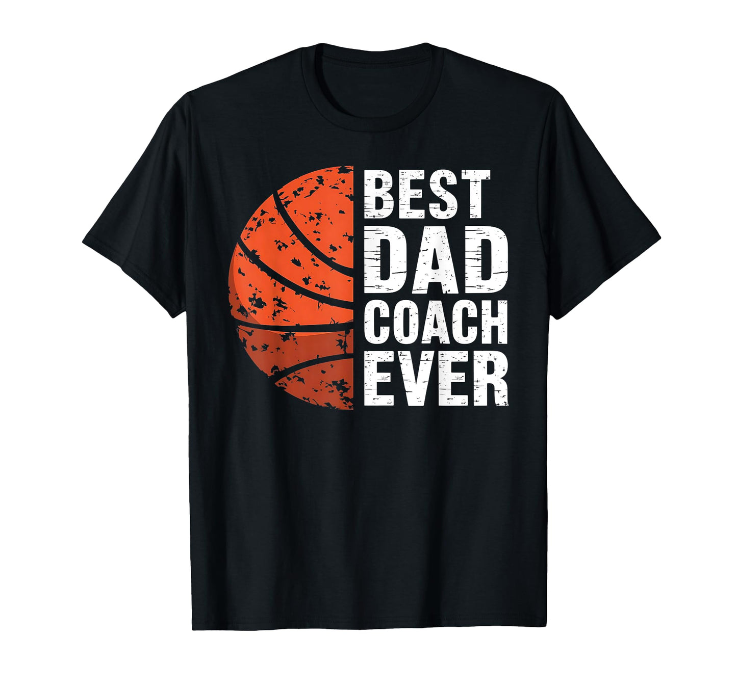 Best Dad Coach Ever Basketball Grunge T-Shirt - Custom Art Print Men Women - T-Shirt, Sweatshirt, Hoodie