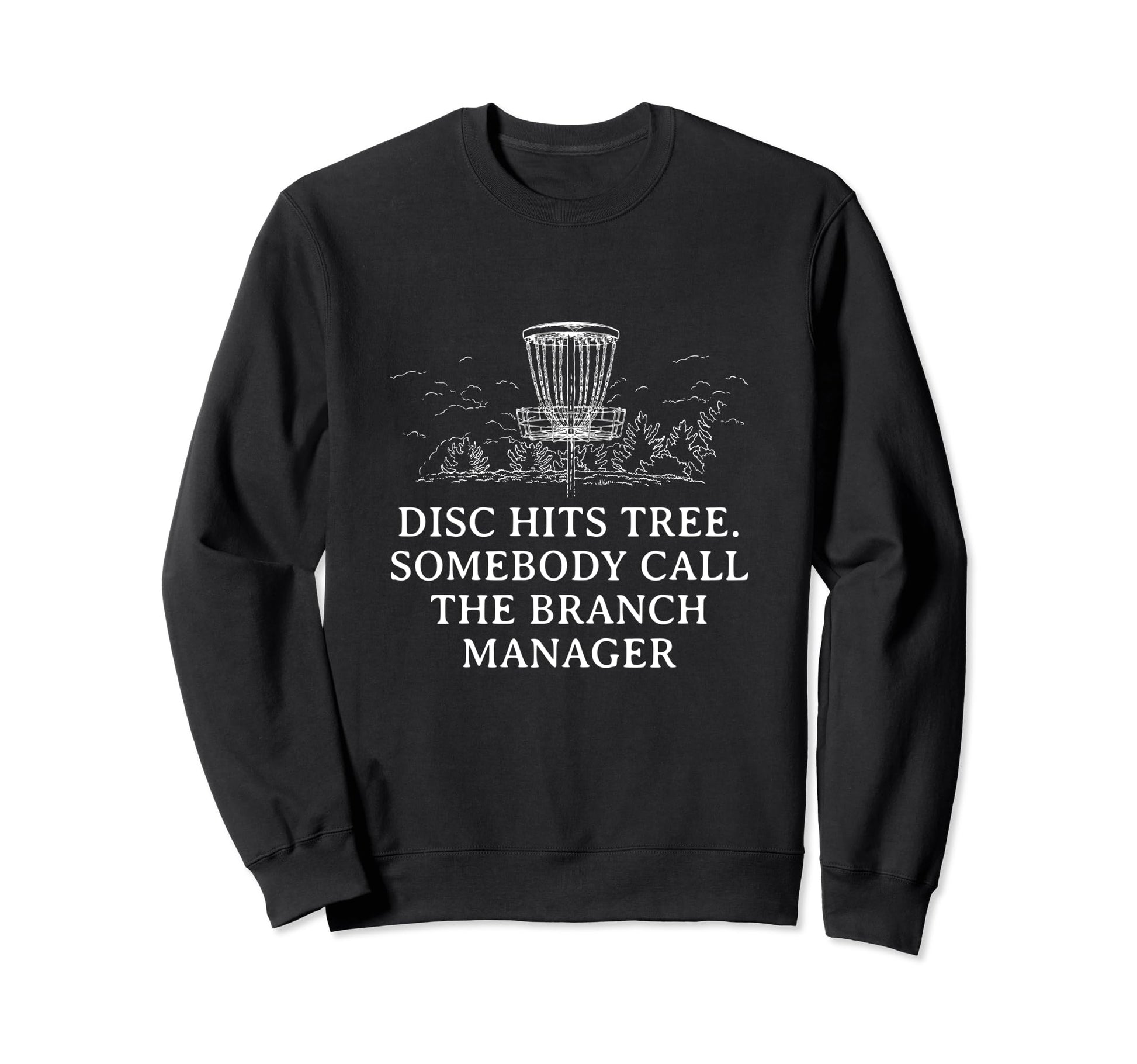 Somebody Call Branch Manager Disc Sweatshirt - Casual Everyday Wear Unisex - T-Shirt, Sweatshirt, Hoodie