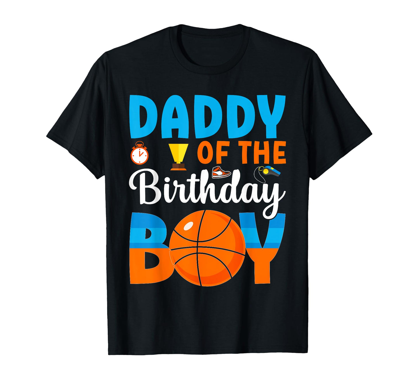 Funny Daddy Birthday Basketball T-Shirt - Custom Art Print for Adults - T-Shirt, Sweatshirt, Hoodie
