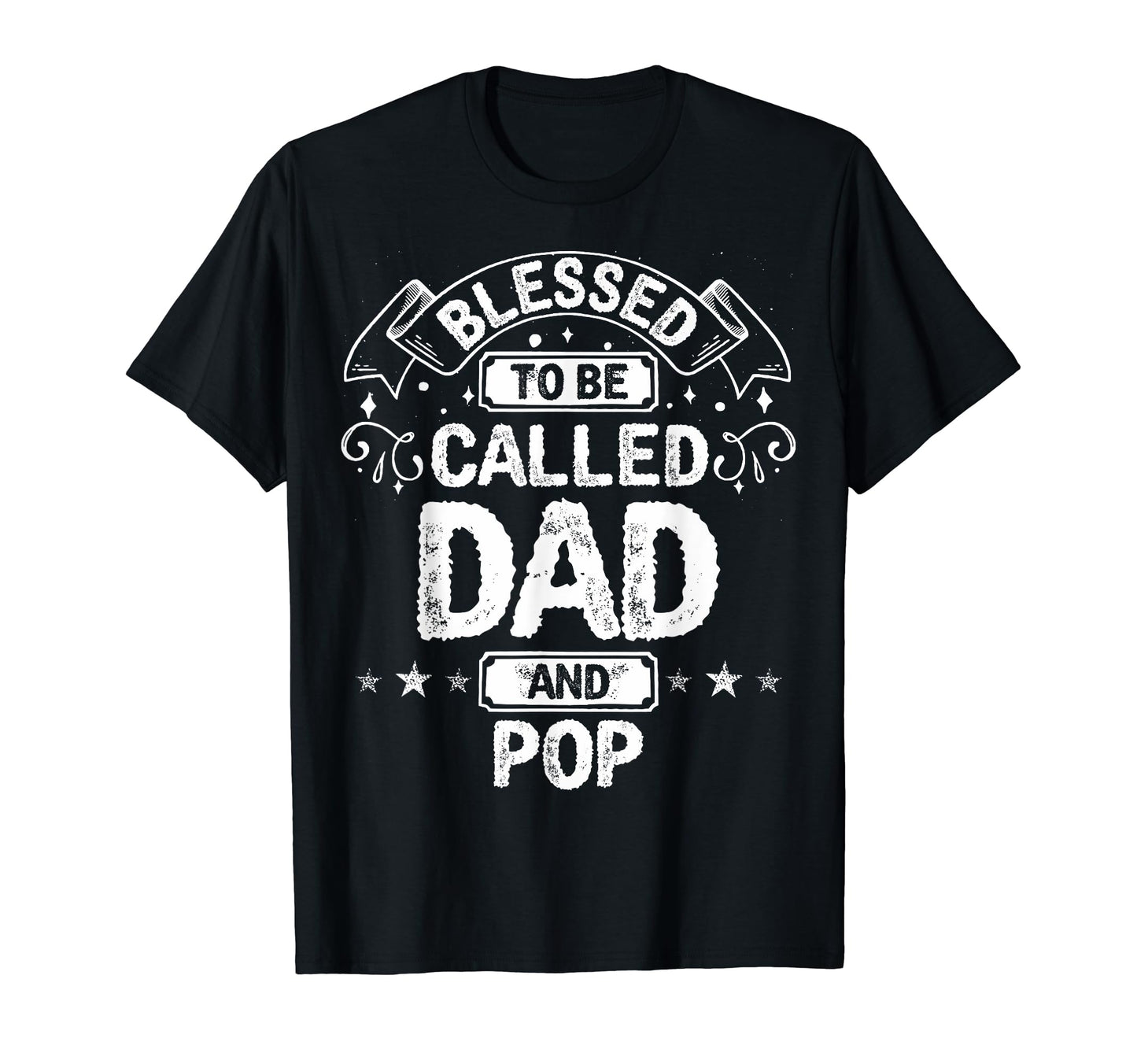 Pop Dads Blessed To Be Called Dad And Pop T-Shirt - Graphic Print Men Women - T-Shirt, Sweatshirt, Hoodie