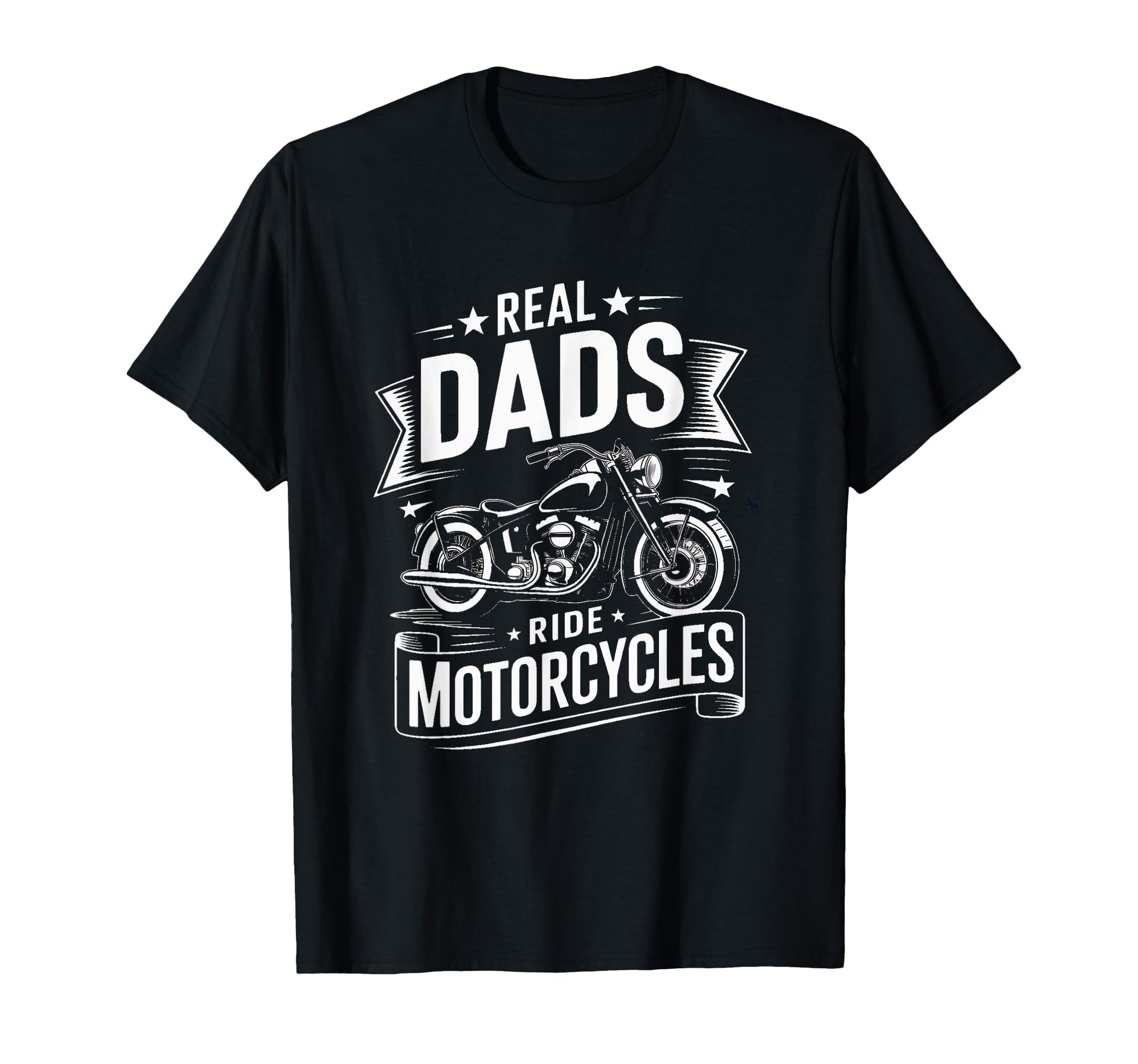 Real Dads Ride Motorcycles Biker T-Shirt - Unique Graphic for Adults - T-Shirt, Sweatshirt, Hoodie