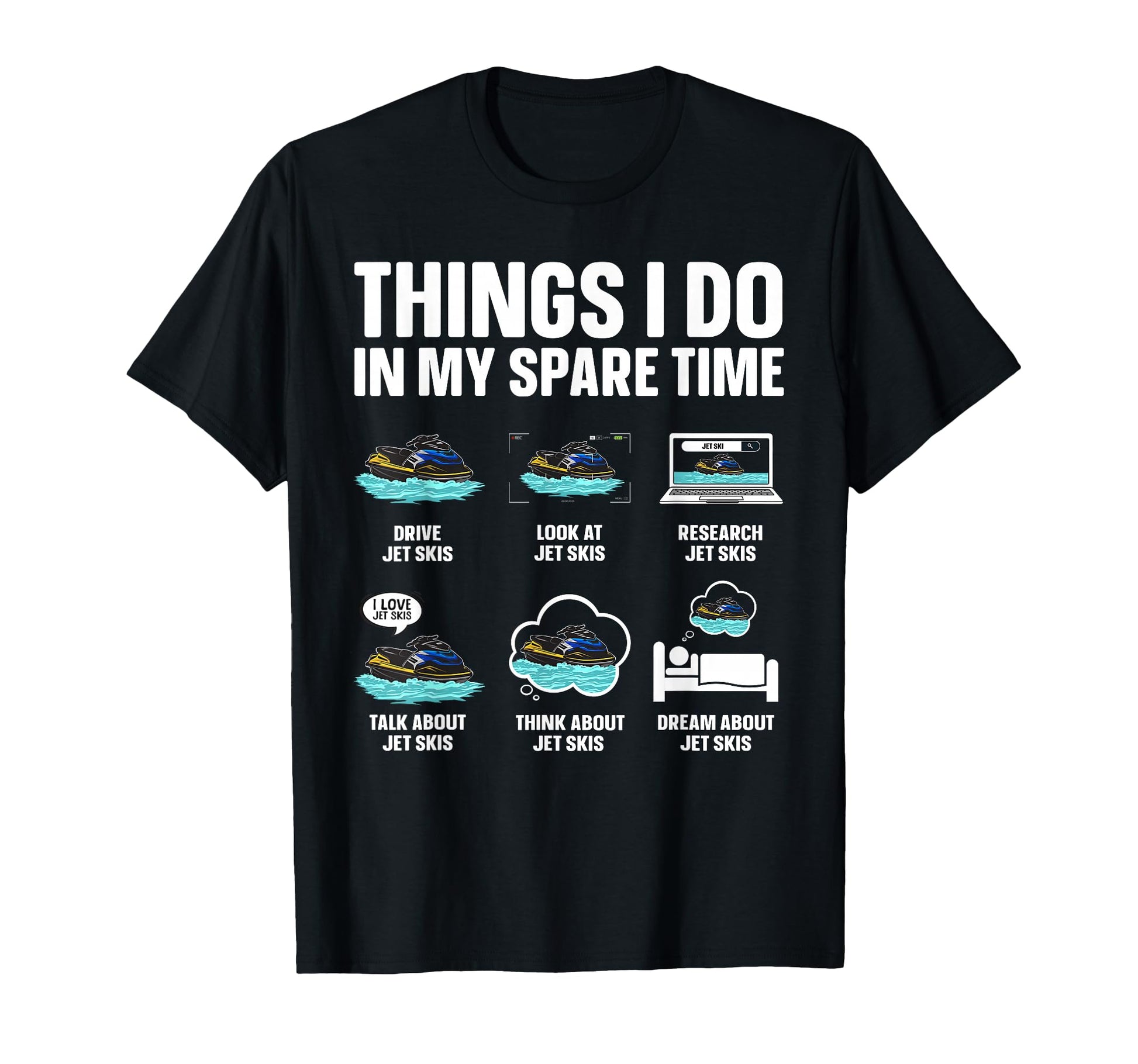 Funny Jet Ski Art Jetski Driver T-Shirt - Casual Everyday Wear Men Women - T-Shirt, Sweatshirt, Hoodie