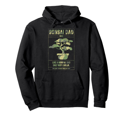 Bonsai Dad Definition Like Normal Dad Hoodie - Novelty Apparel Men Women - T-Shirt, Sweatshirt, Hoodie