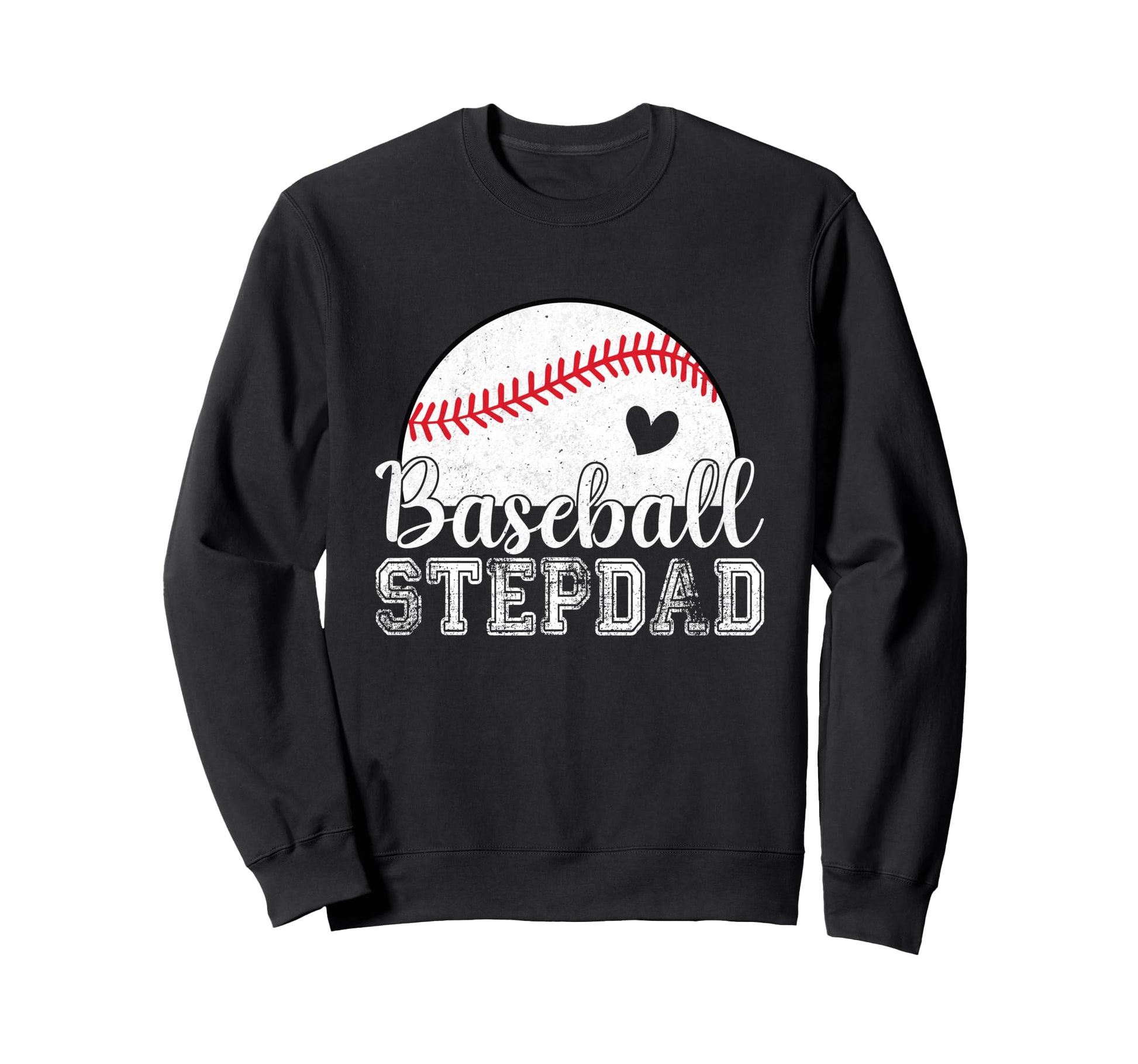 Baseball Stepdad Gifts Fathers Day Sweatshirt - Trendy Graphic for Adults - T-Shirt, Sweatshirt, Hoodie