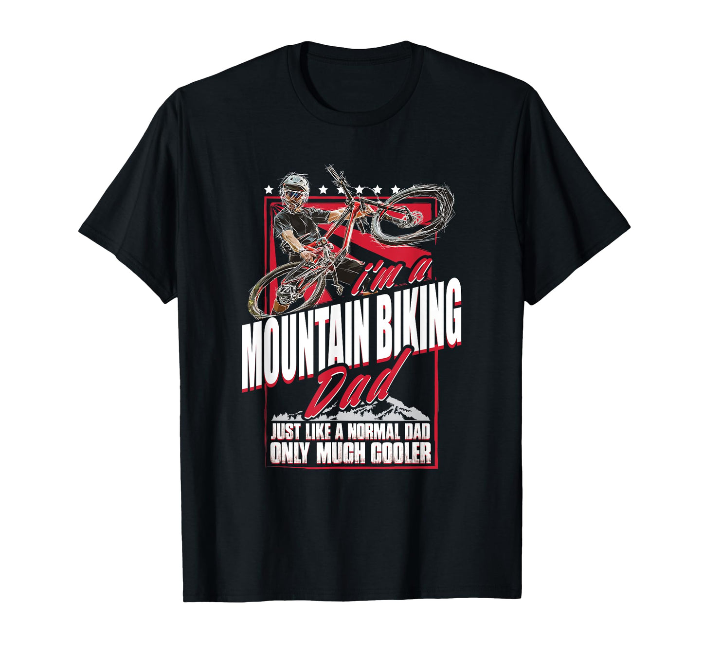 Mountain Bike Dad Funny Biking Mtb T-Shirt - Custom Art Print Men Women - T-Shirt, Sweatshirt, Hoodie