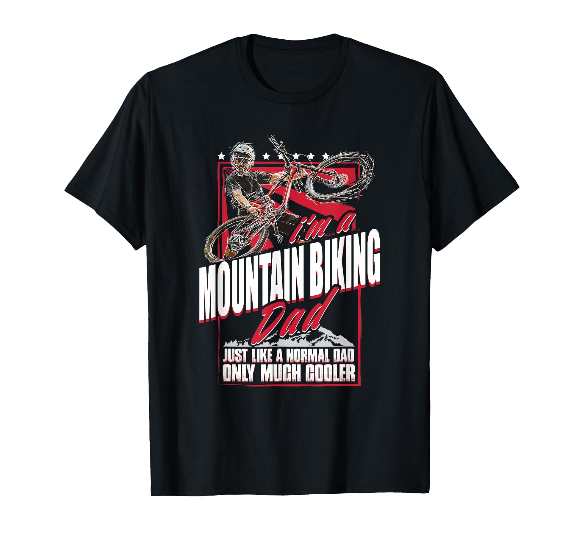 Mountain Bike Dad Funny Biking Mtb T-Shirt - Custom Art Print Men Women - T-Shirt, Sweatshirt, Hoodie