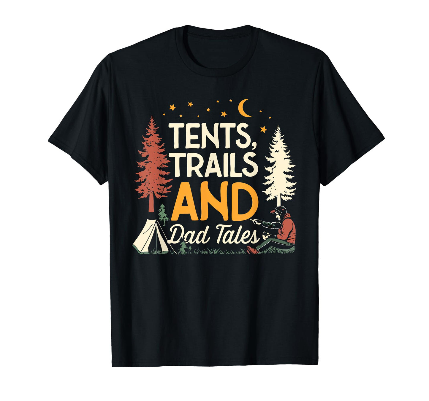 Mountains Campfires And Dad Tales T-Shirt - Aesthetic Graphic Unisex - T-Shirt, Sweatshirt, Hoodie