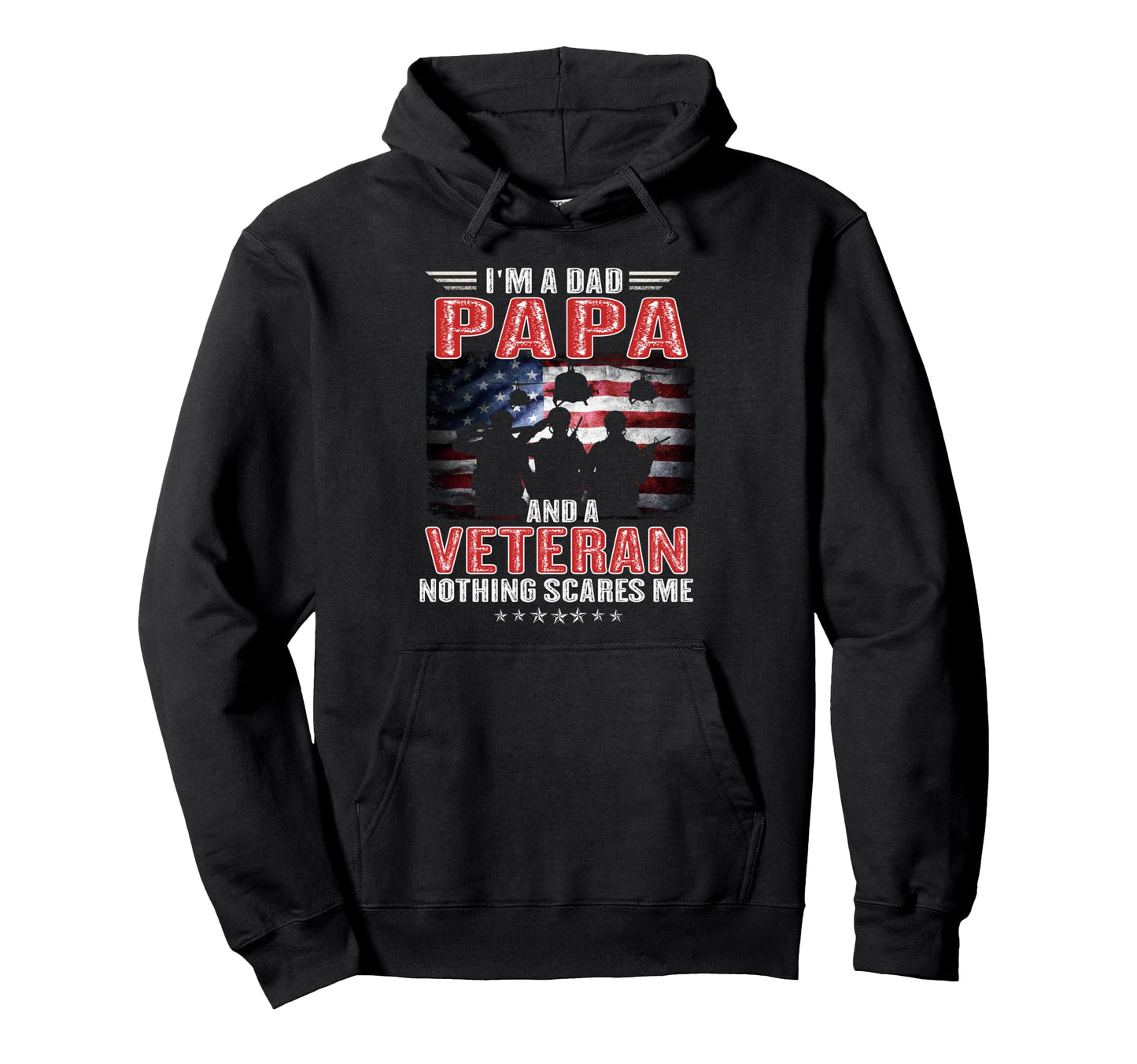 Im Dad Papa And Veteran Us Flag Hoodie - Trendy Graphic for Adults - T-Shirt, Sweatshirt, Hoodie