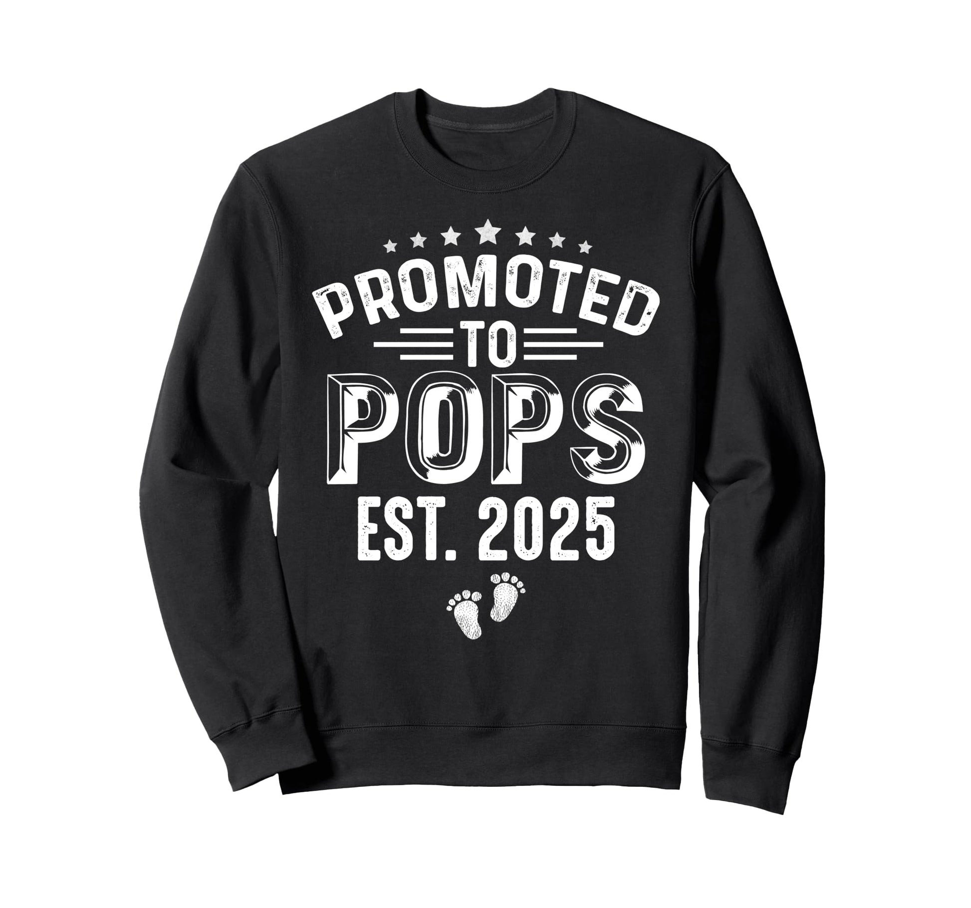 Promoted To Pops Est 2025 Fathers Sweatshirt - Aesthetic Graphic Men Women - T-Shirt, Sweatshirt, Hoodie