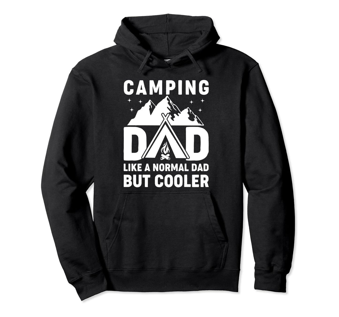 Camping Dad Funny Camper Fathers Day Hoodie - Novelty Apparel Men Women - T-Shirt, Sweatshirt, Hoodie