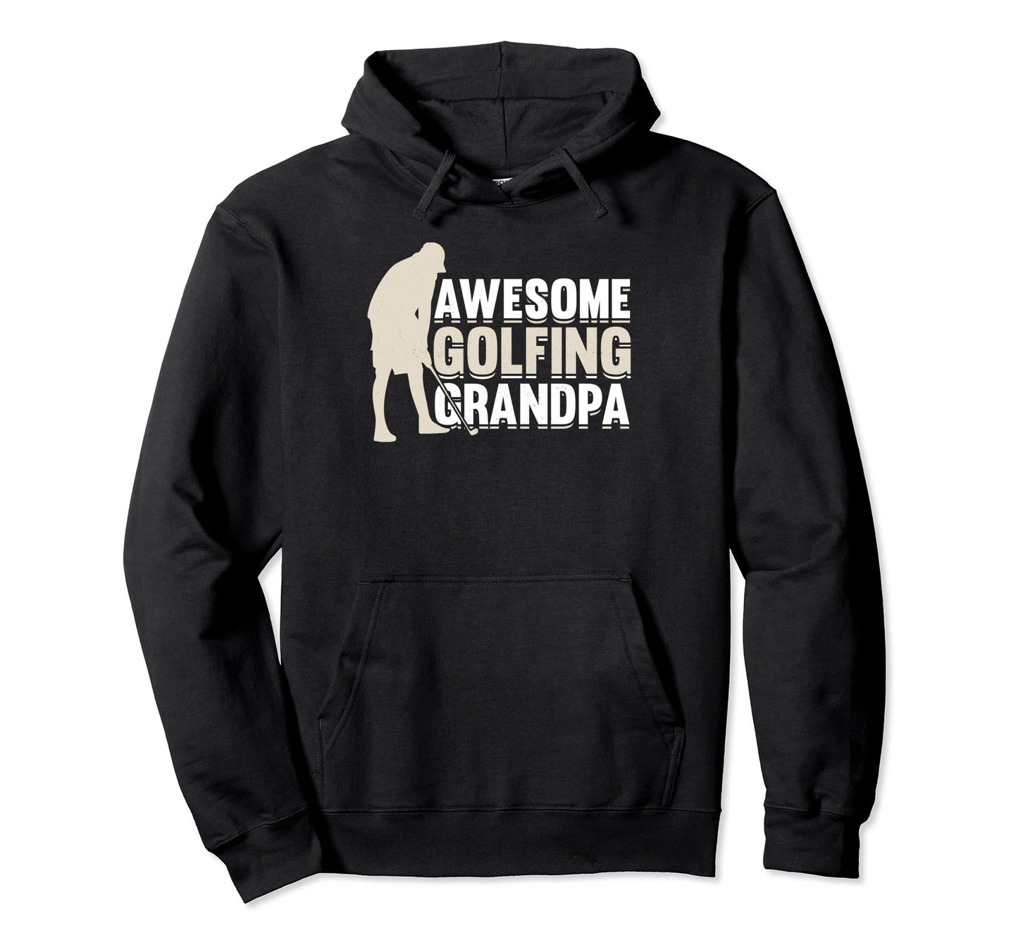 Golfing Golf Player Coach Grandfather Hoodie - Novelty Apparel for Adults - T-Shirt, Sweatshirt, Hoodie