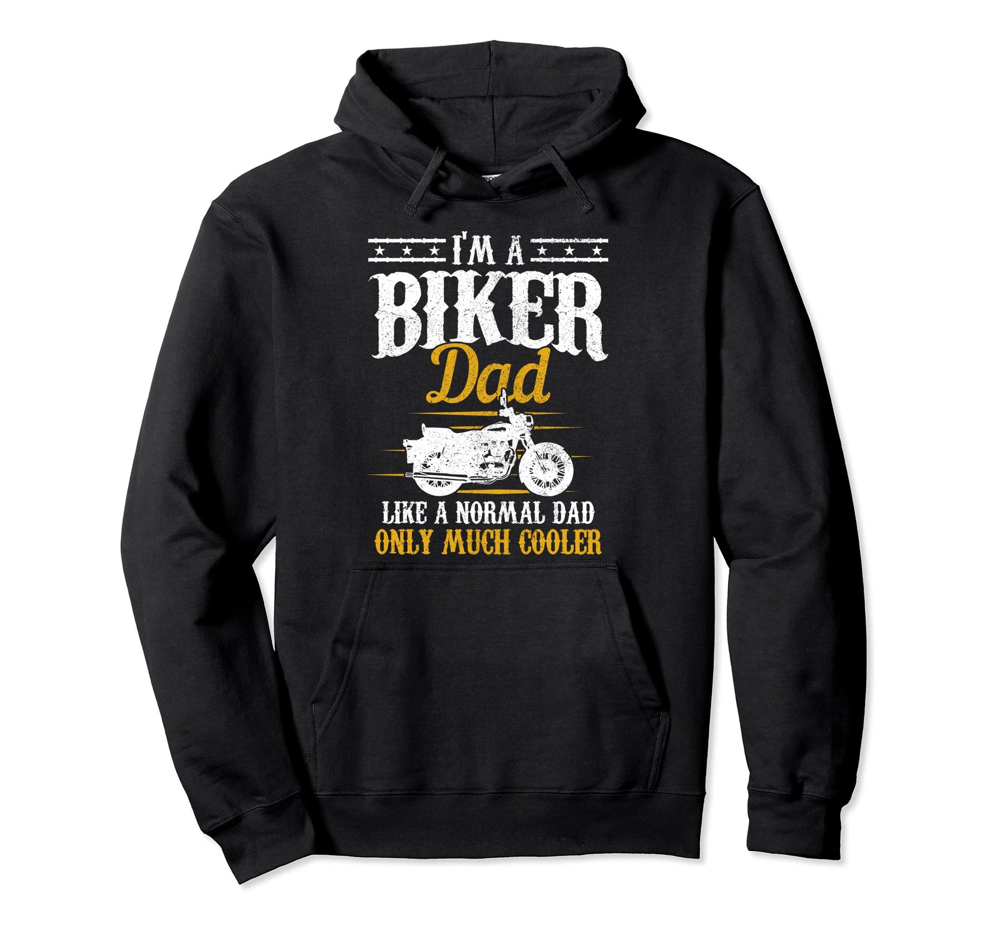 Biker Dad Like Normal Dad But Much Hoodie - Fun Novelty Design Unisex - T-Shirt, Sweatshirt, Hoodie