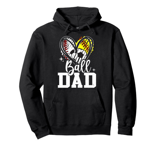 Ball Dad Baseball Softball Soccer Dad Hoodie - Aesthetic Graphic for Adults - T-Shirt, Sweatshirt, Hoodie