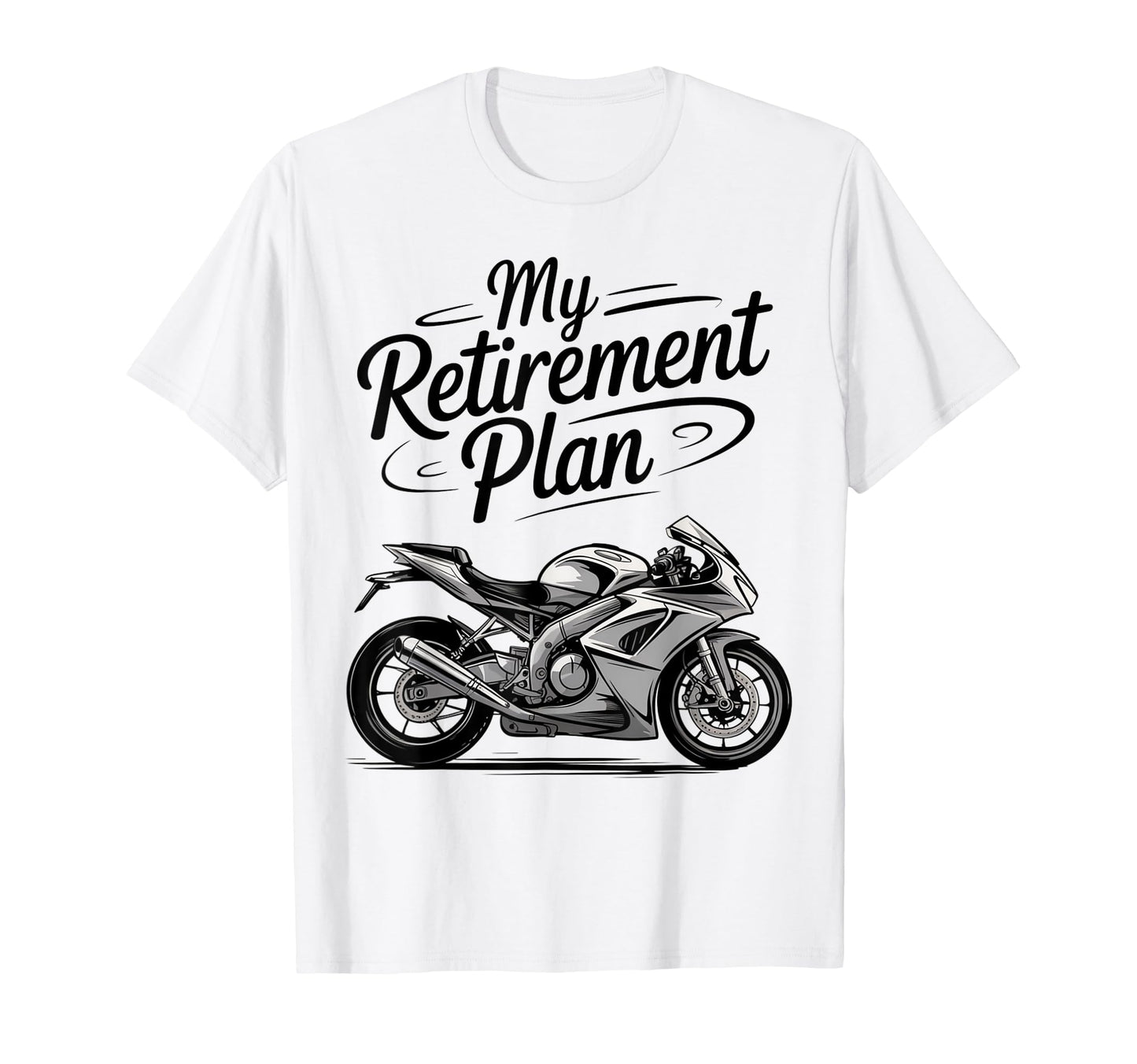 Retirement Plan Motorcycle Travel Dad T-Shirt - Trendy Graphic for Adults - T-Shirt, Sweatshirt, Hoodie