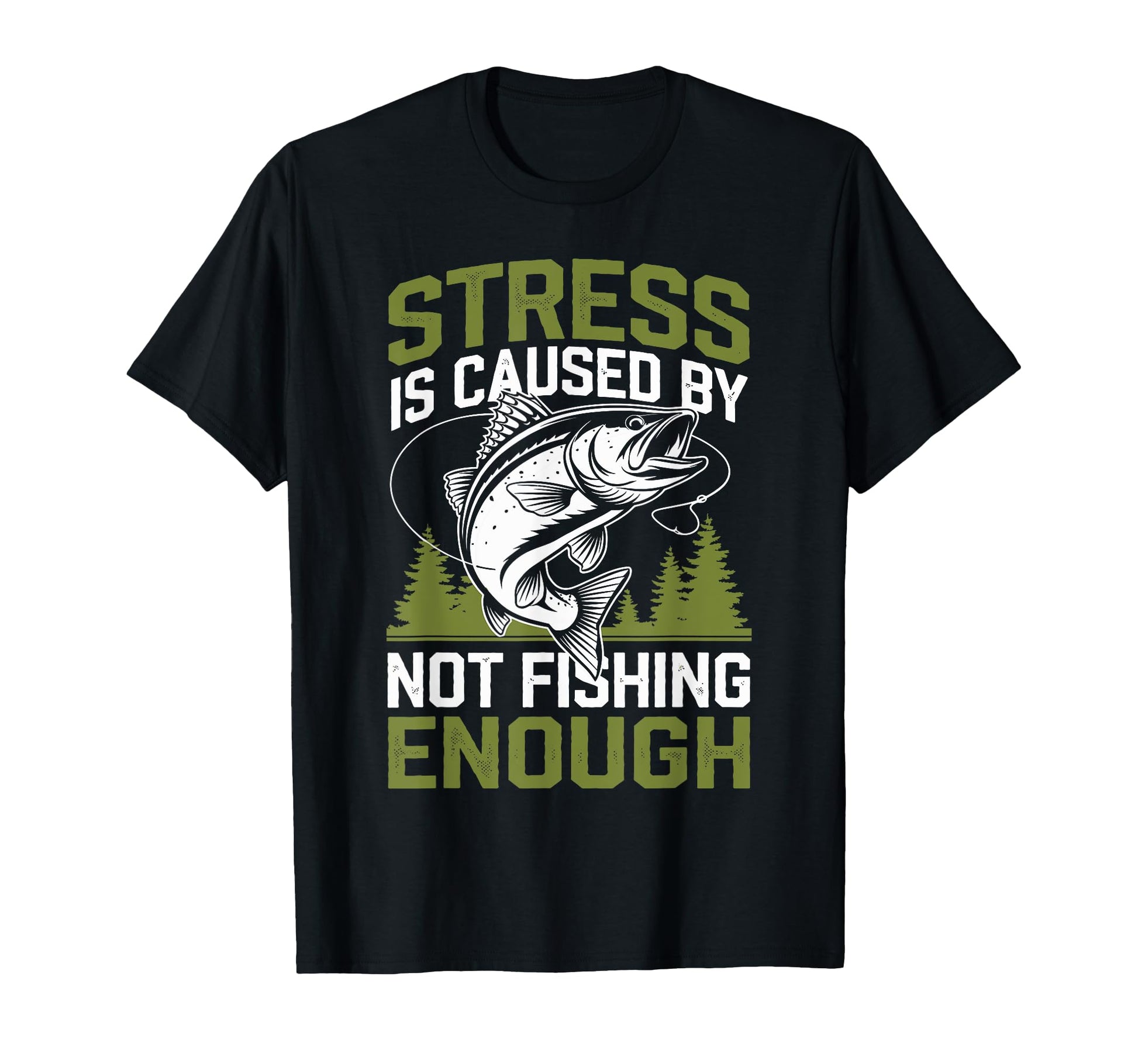Stress Is Caused Not Fishing Enough T-Shirt - Minimalist Print for Adults - T-Shirt, Sweatshirt, Hoodie