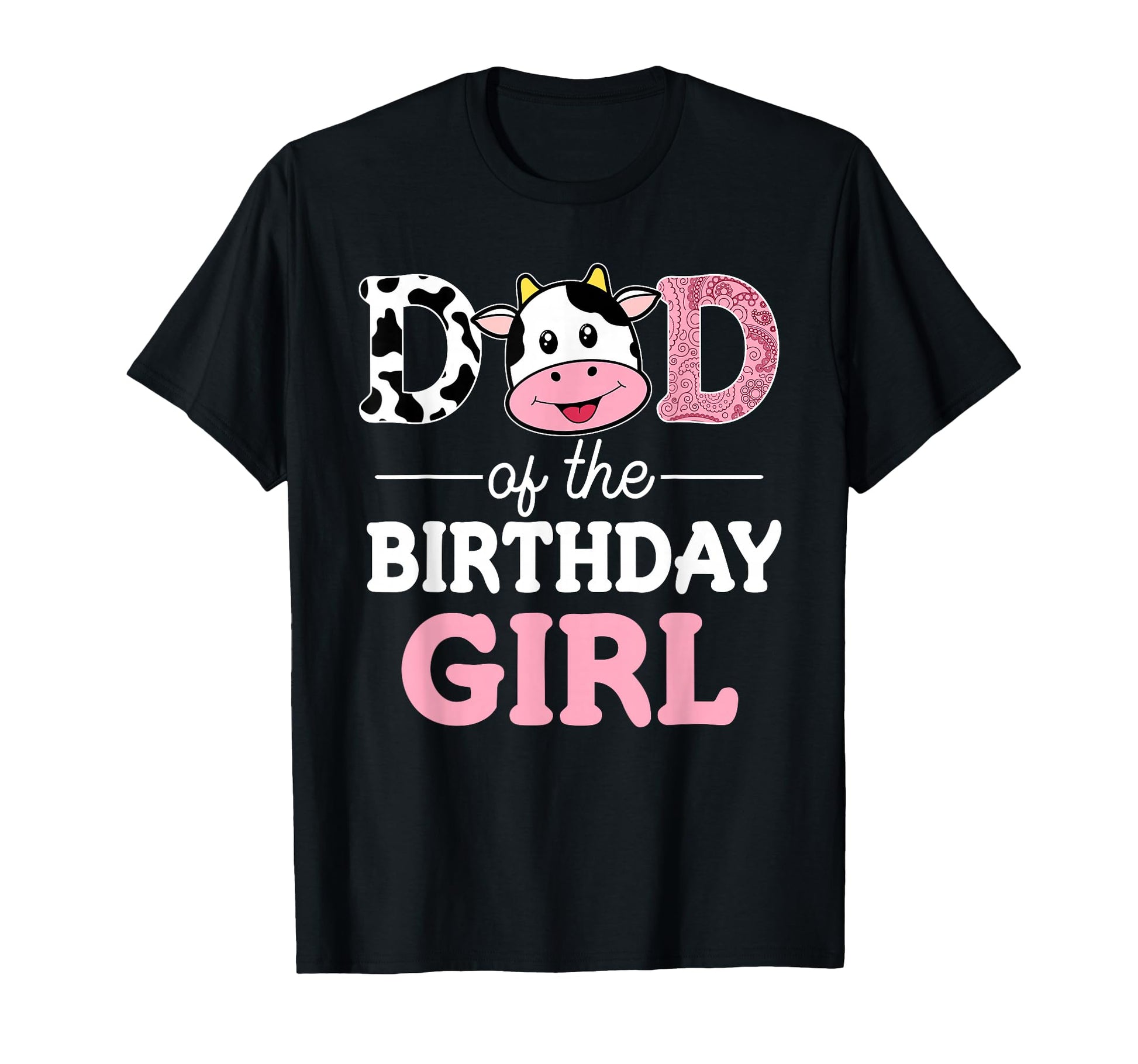 Dad Birthday Farm Cow Daddy Papa T-Shirt - Fun Novelty Design for Adults - T-Shirt, Sweatshirt, Hoodie
