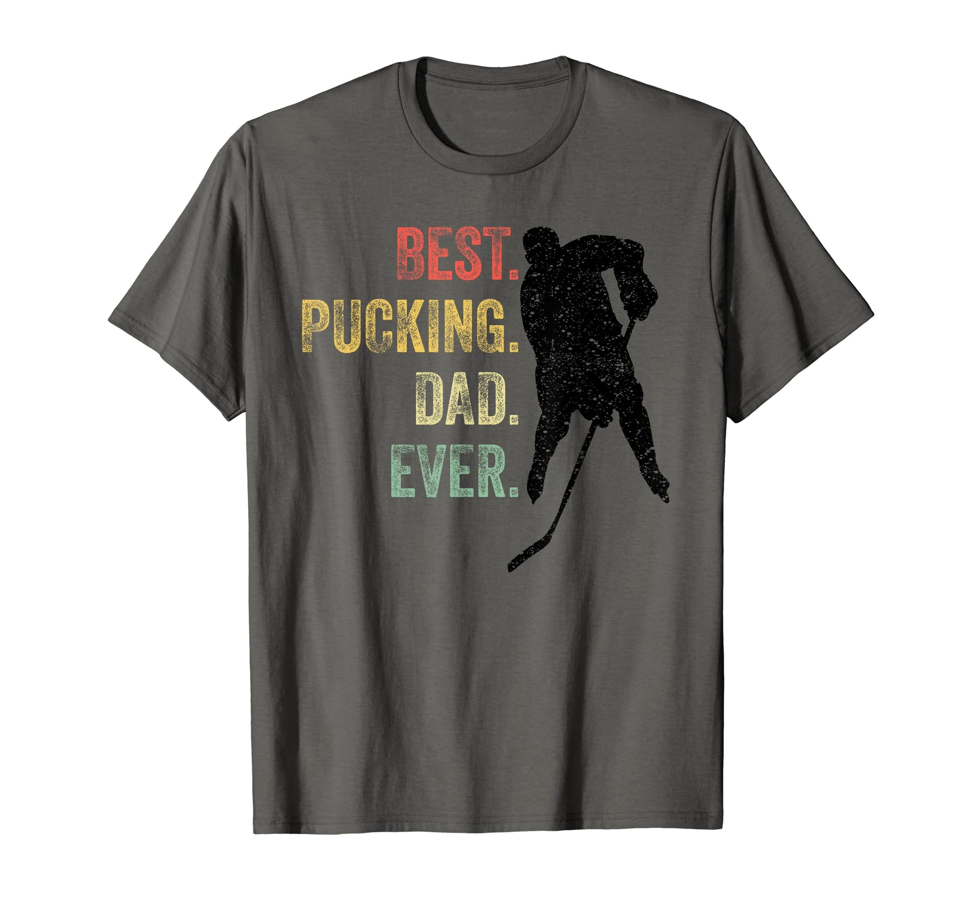 Hockey Dad Gift Funny Best Pucking Dad T-Shirt - Unique Graphic Unisex - T-Shirt, Sweatshirt, Hoodie