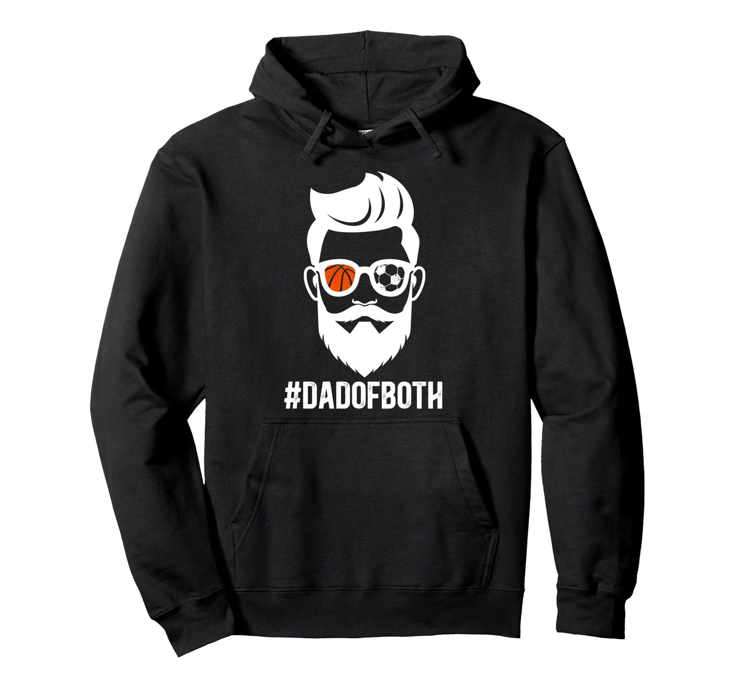 Dad Both Soccer Basketball Dad Ballers Hoodie - Unique Graphic Men Women - T-Shirt, Sweatshirt, Hoodie