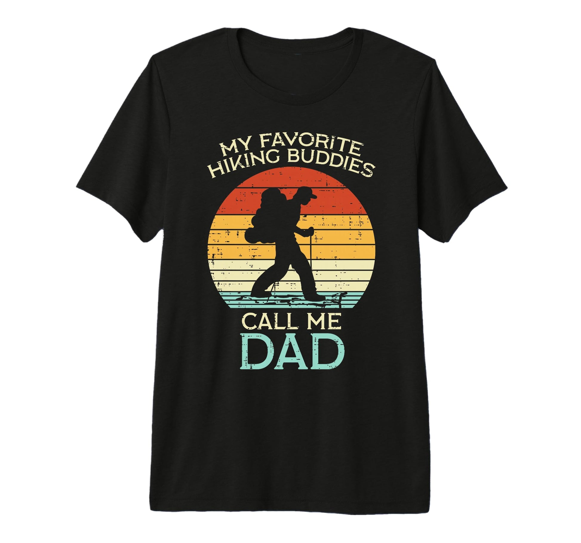 Favorite Hiking Buddies Dad Hike T-Shirt - Fun Novelty Design for Adults - T-Shirt, Sweatshirt, Hoodie