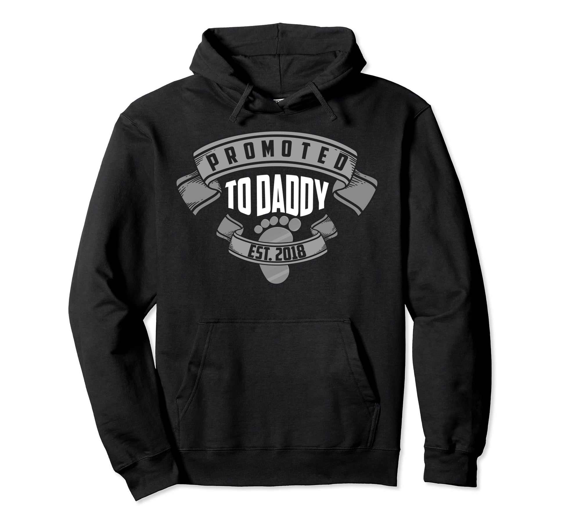 Promoted To Daddy Est 2018 Hood Sweatshirt - Aesthetic Graphic for Adults - T-Shirt, Sweatshirt, Hoodie