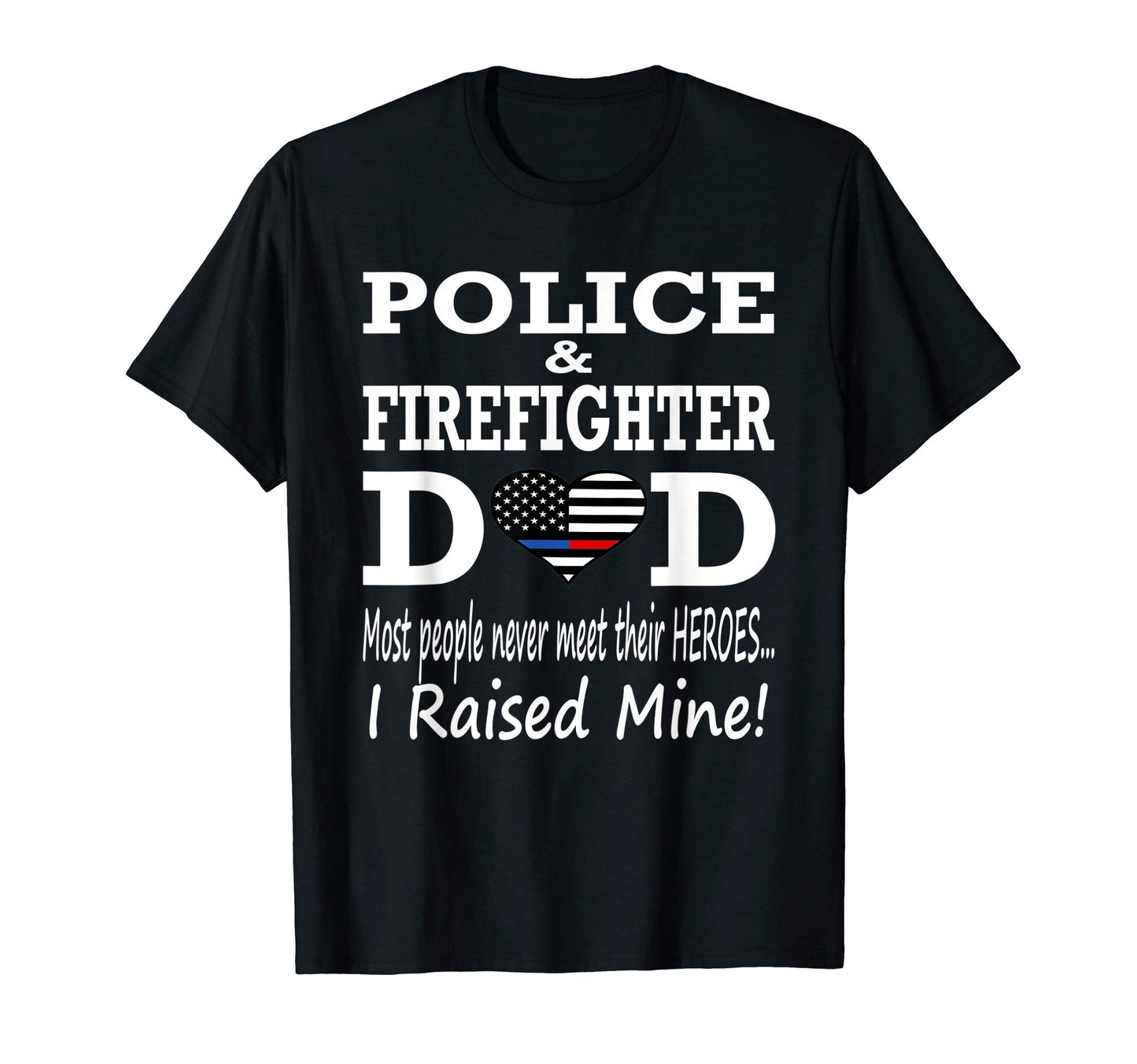 Mens Police Officer Firefighter T-Shirt - Fun Novelty Design Unisex - T-Shirt, Sweatshirt, Hoodie