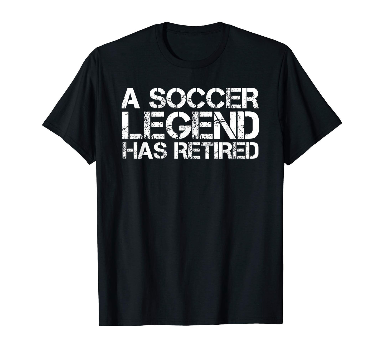 Soccer Legend Has Retired Funny T-Shirt - Aesthetic Graphic for Adults - T-Shirt, Sweatshirt, Hoodie