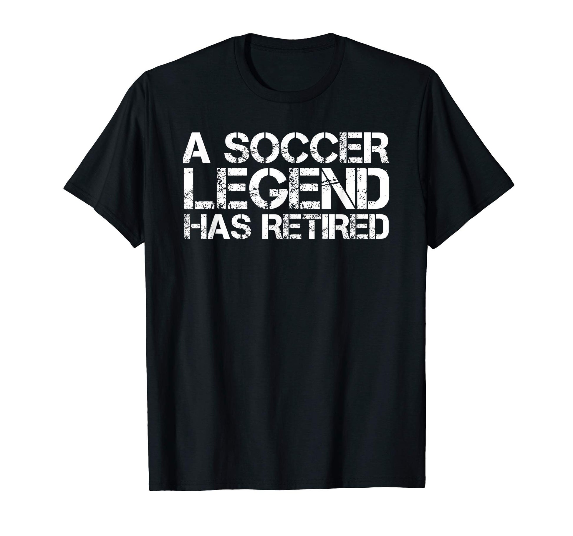 Soccer Legend Has Retired Funny T-Shirt - Aesthetic Graphic for Adults - T-Shirt, Sweatshirt, Hoodie
