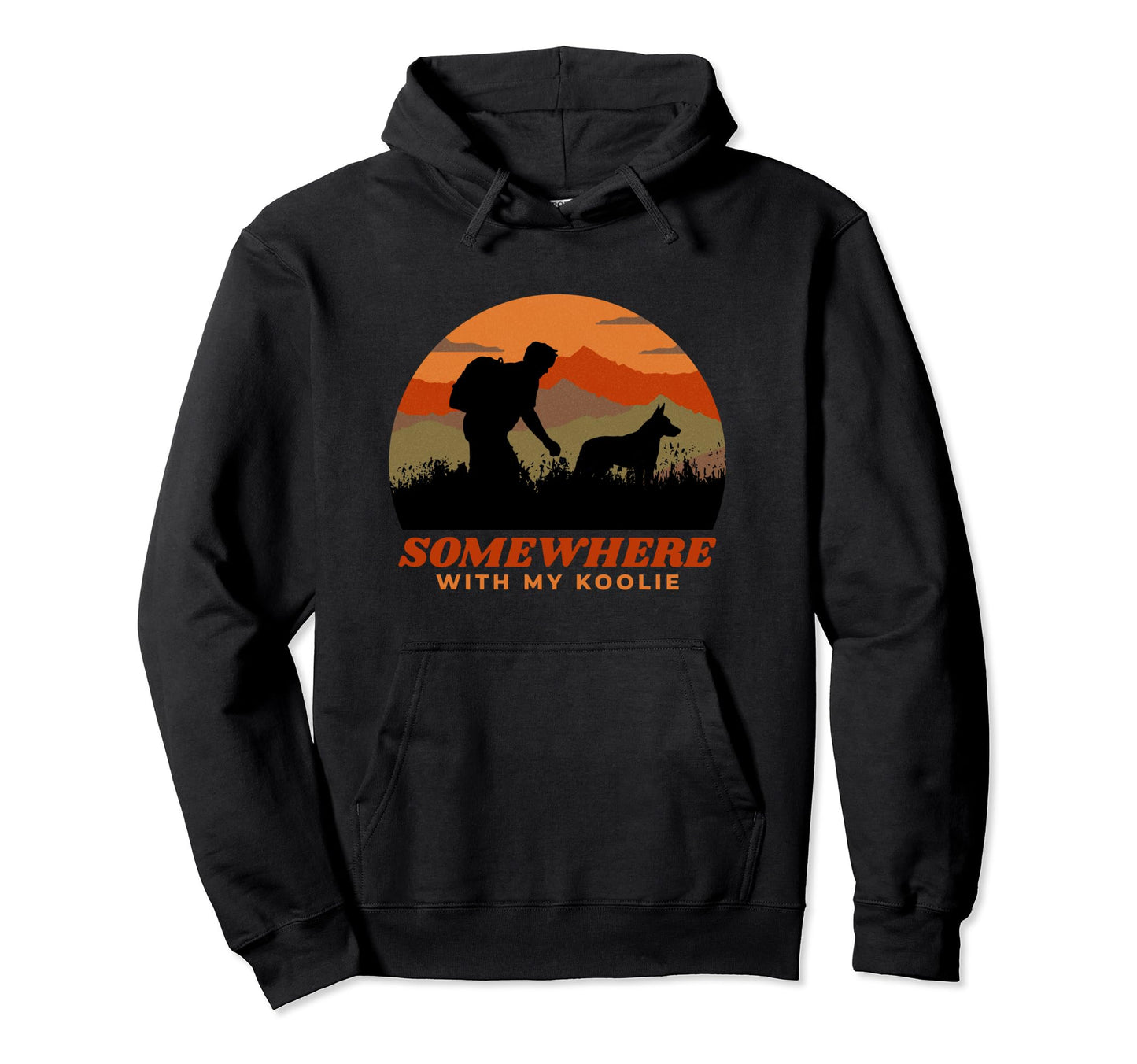 Somewhere My Koolie Dog Dad Funny Mens Hoodie - Graphic Print Men Women - T-Shirt, Sweatshirt, Hoodie
