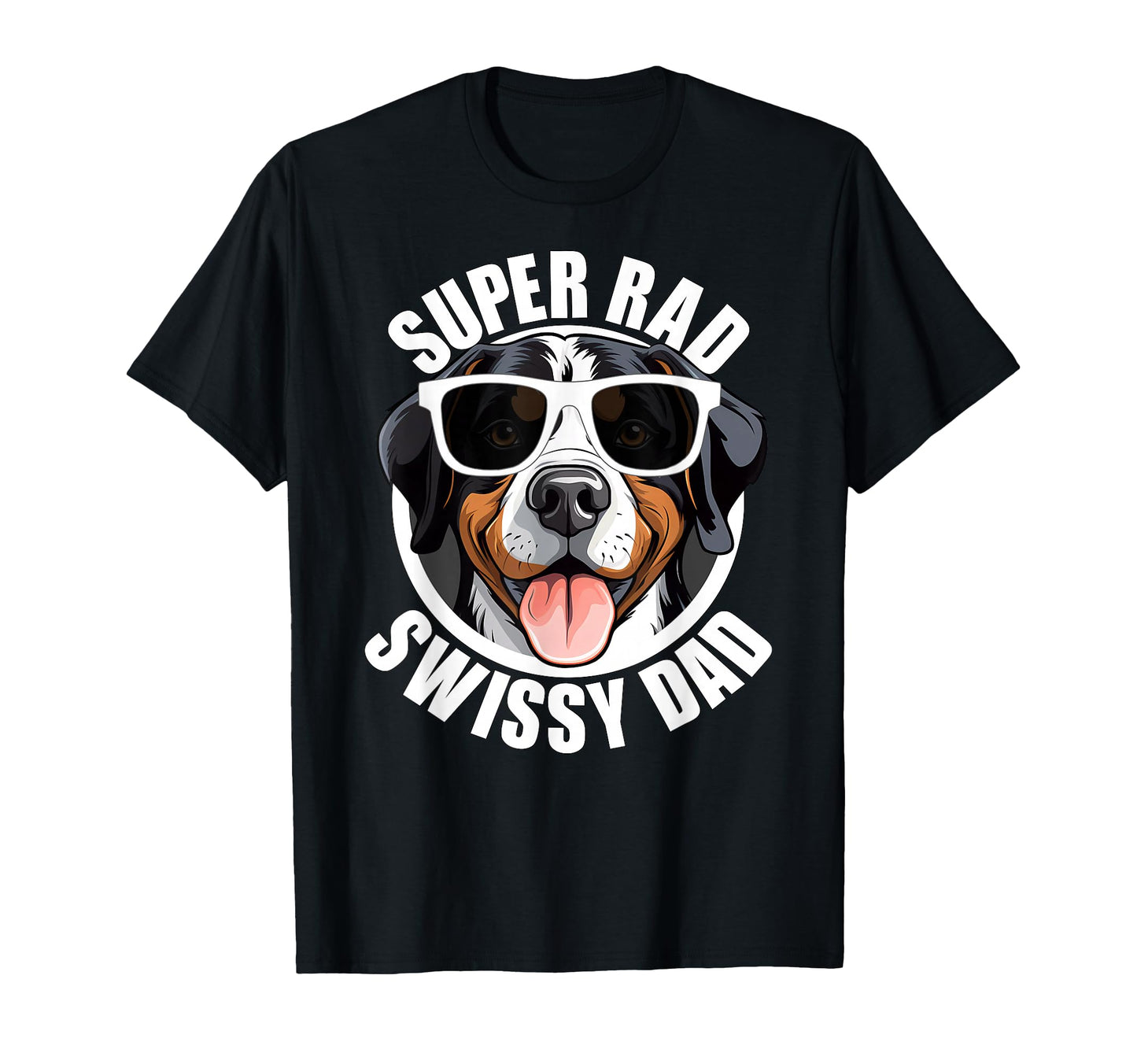 Greater Swiss Mountain Dog Dad T-Shirt - Streetwear Style for Adults - T-Shirt, Sweatshirt, Hoodie