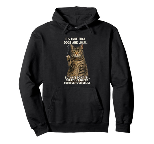 Cat Smoking Cigarette Wont Tell Police Hoodie - Graphic Print Men Women - T-Shirt, Sweatshirt, Hoodie